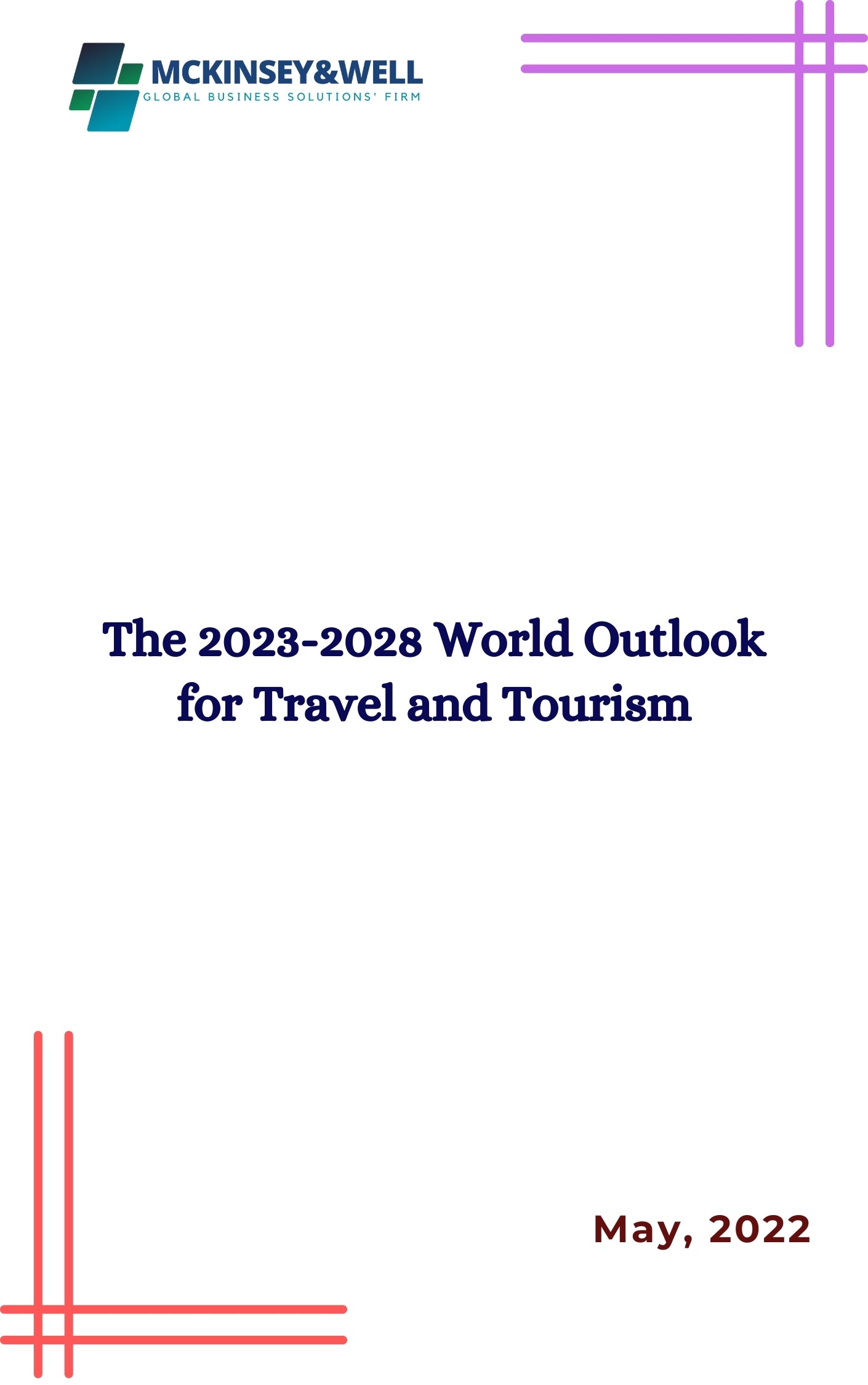 The 2023-2028 World Outlook for Travel and Tourism