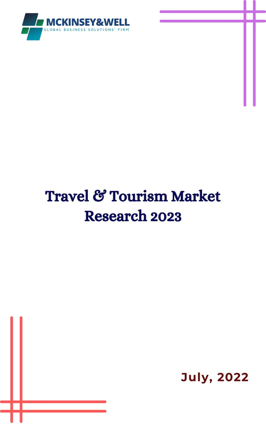 Travel & Tourism Market Research 2023