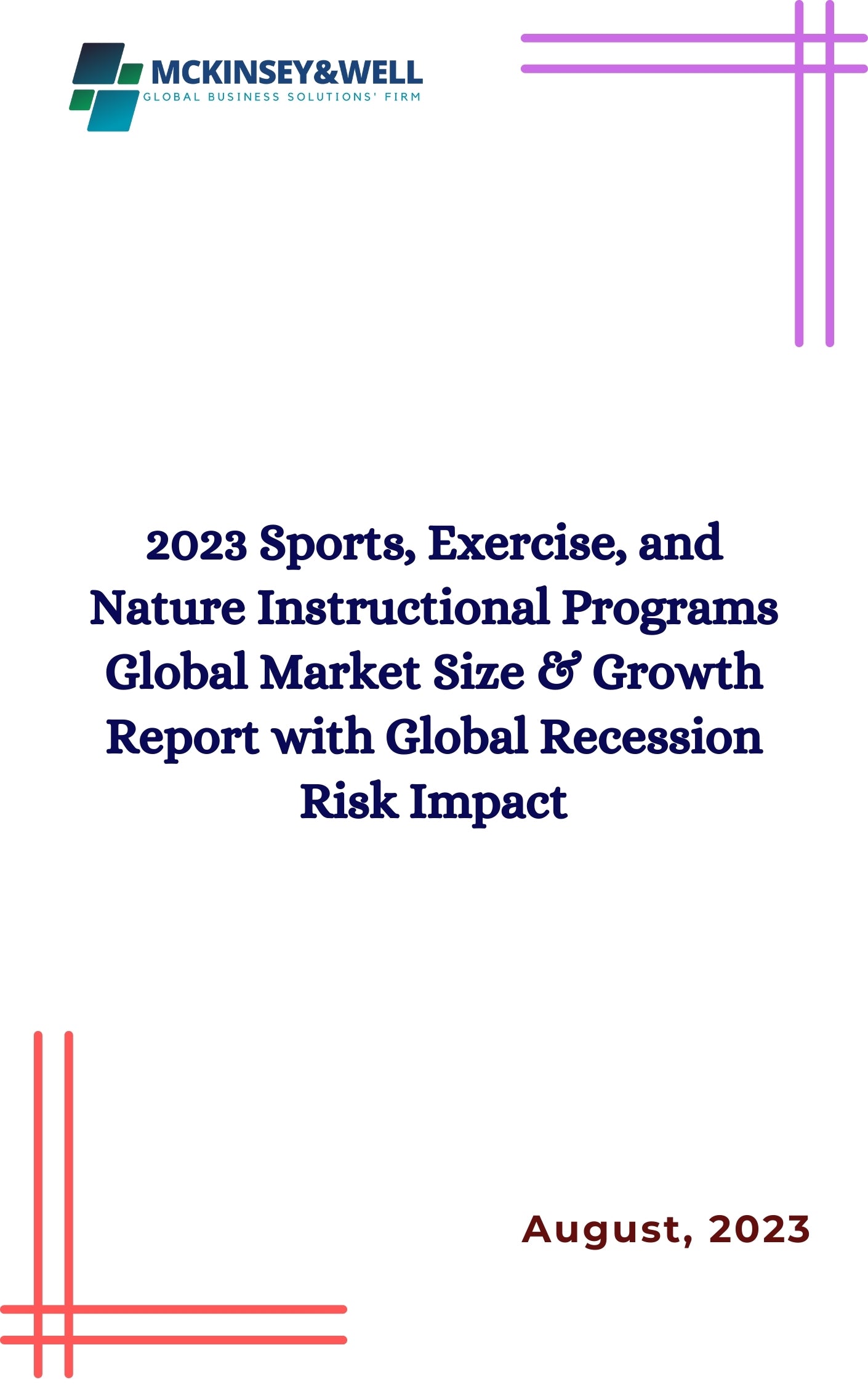 2023 Sports, Exercise, and Nature Instructional Programs Global Market Size & Growth Report with Global Recession Risk Impact