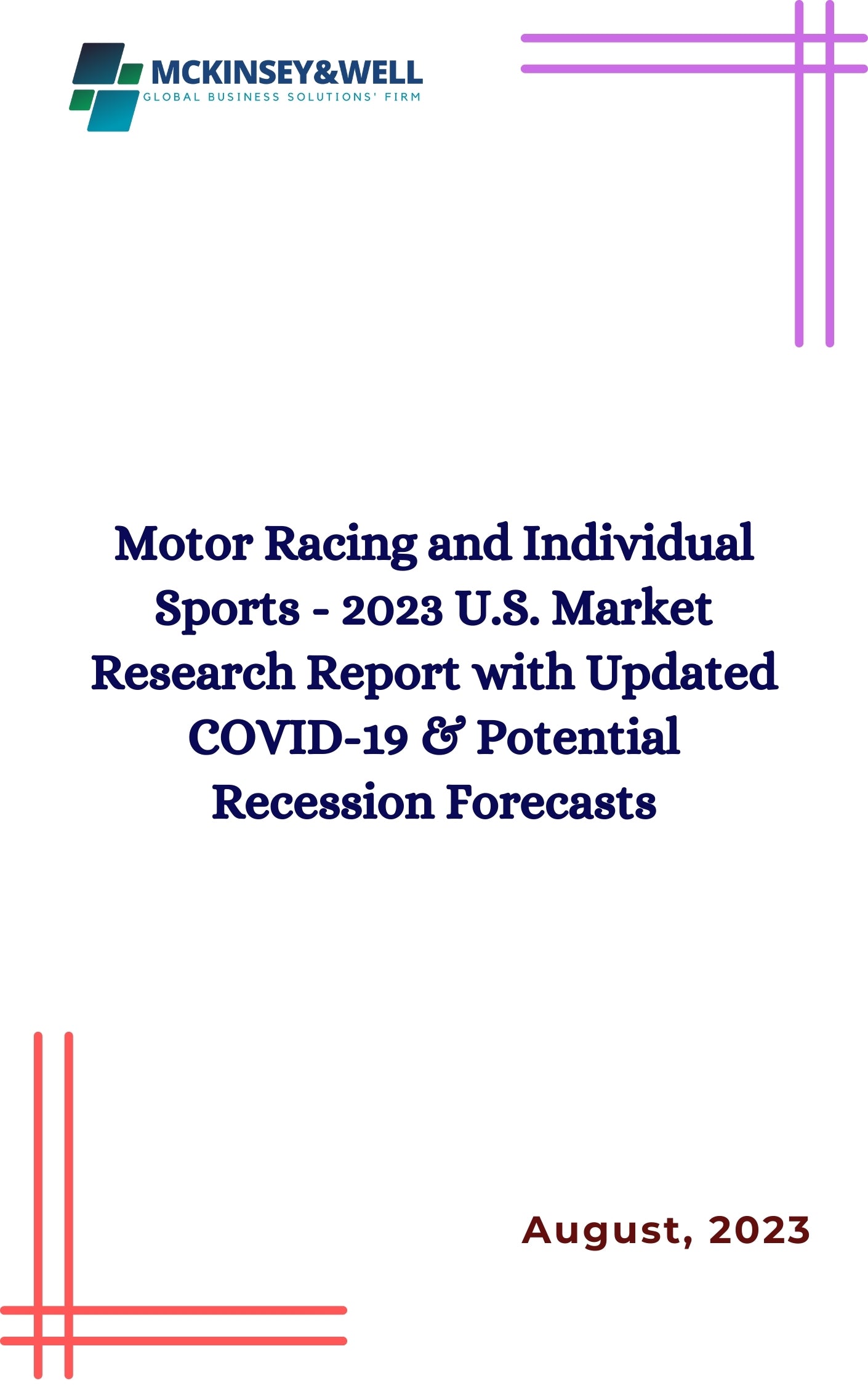 Motor Racing and Individual Sports - 2023 U.S. Market Research Report with Updated COVID-19 & Potential Recession Forecasts