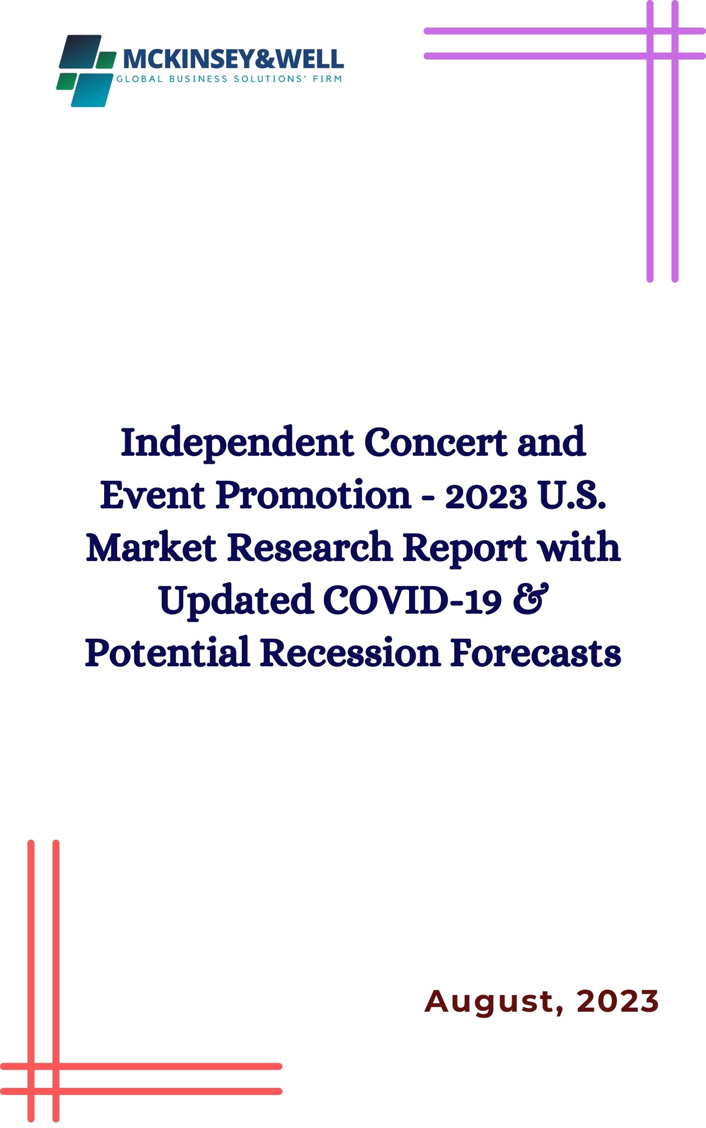 Independent Concert and Event Promotion - 2023 U.S. Market Research Report with Updated COVID-19 & Potential Recession Forecasts