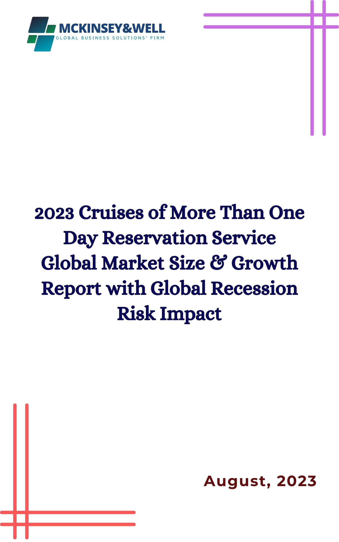 2023 Cruises of More Than One Day Reservation Service Global Market Size & Growth Report with Global Recession Risk Impact