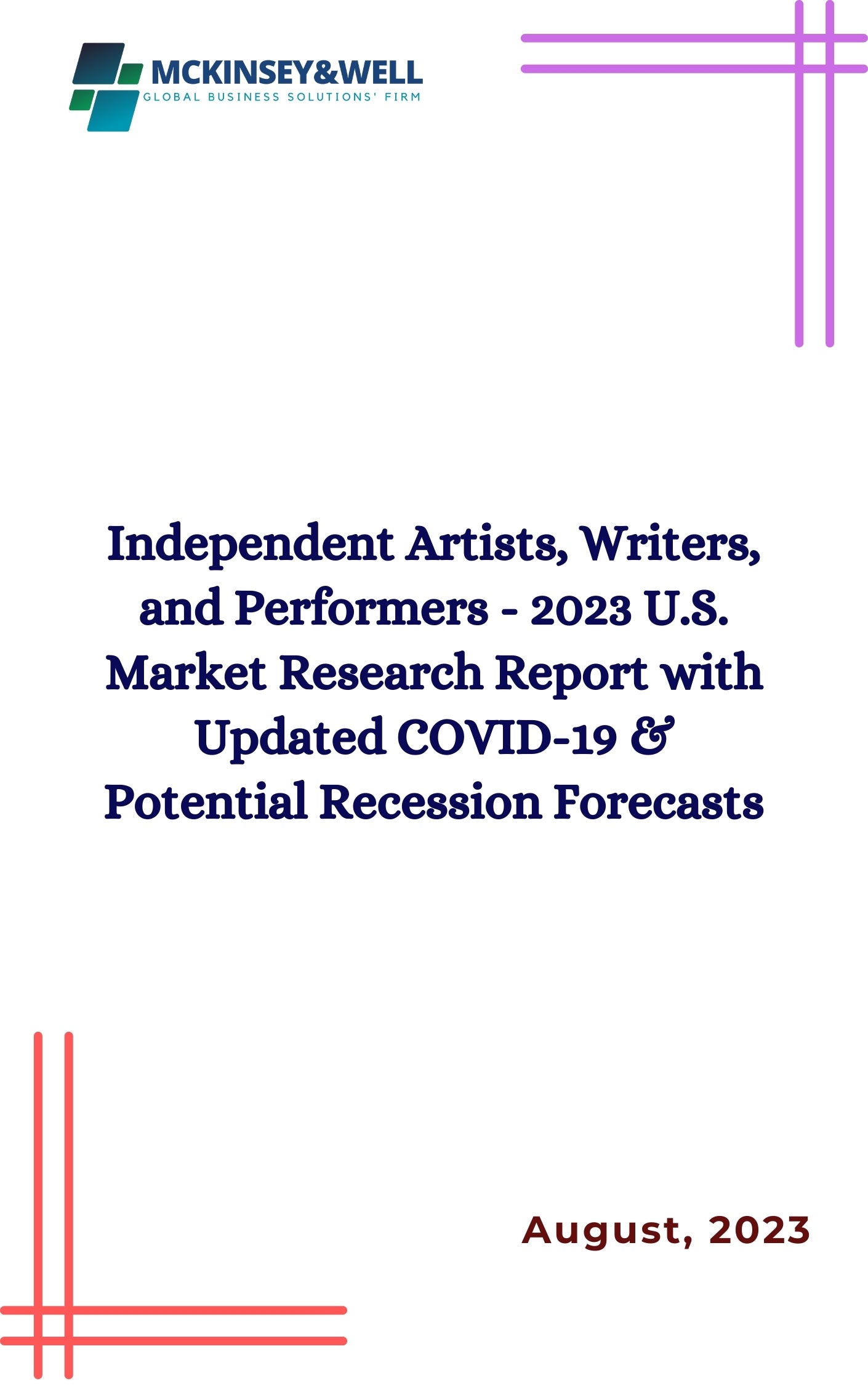 Independent Artists, Writers, and Performers - 2023 U.S. Market Research Report with Updated COVID-19 & Potential Recession Forecasts