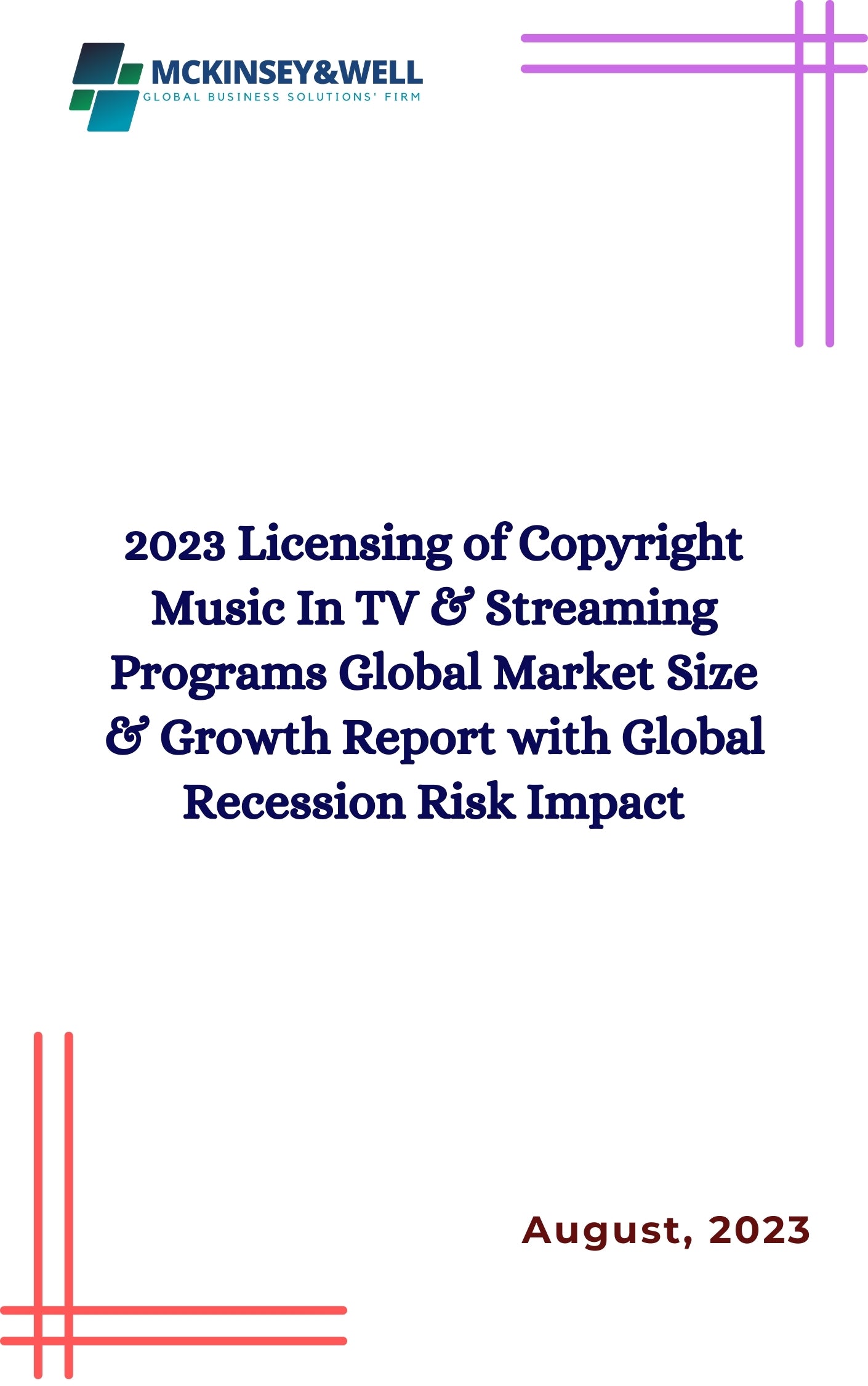 2023 Licensing of Copyright Music In TV & Streaming Programs Global Market Size & Growth Report with Global Recession Risk Impact