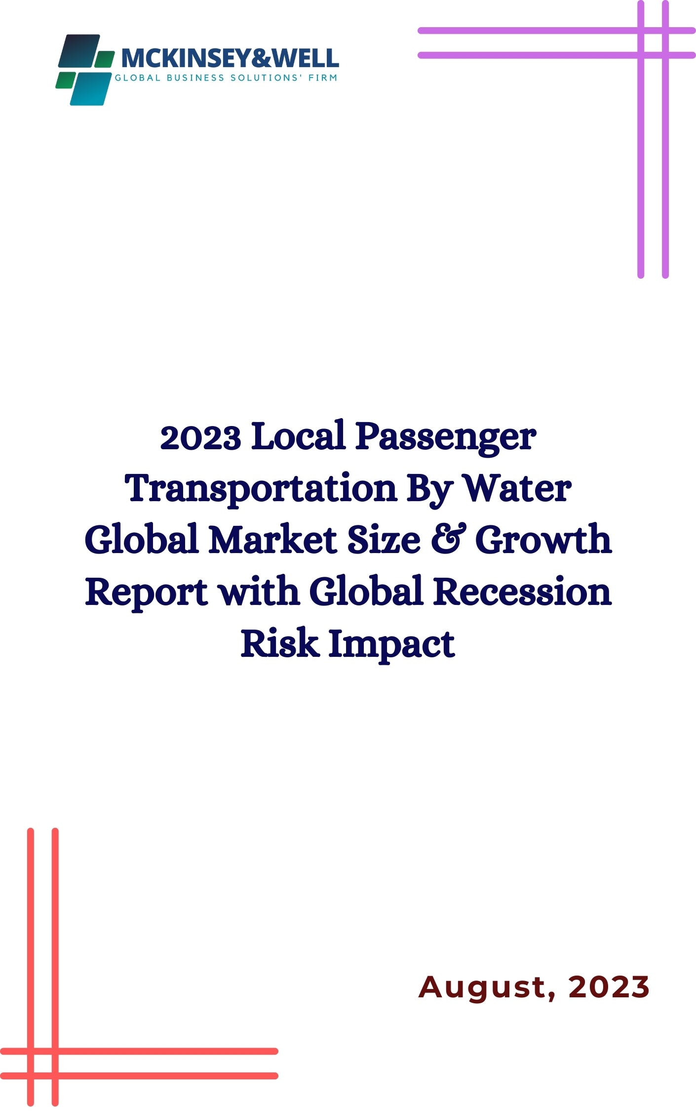 2023 Local Passenger Transportation By Water Global Market Size & Growth Report with Global Recession Risk Impact