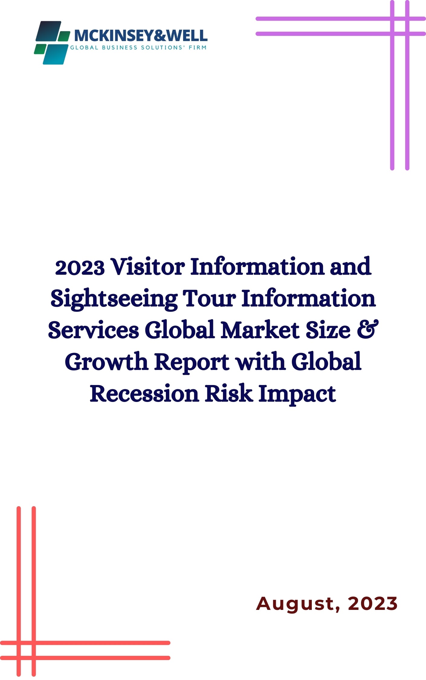 2023 Visitor Information and Sightseeing Tour Information Services Global Market Size & Growth Report with Global Recession Risk Impact