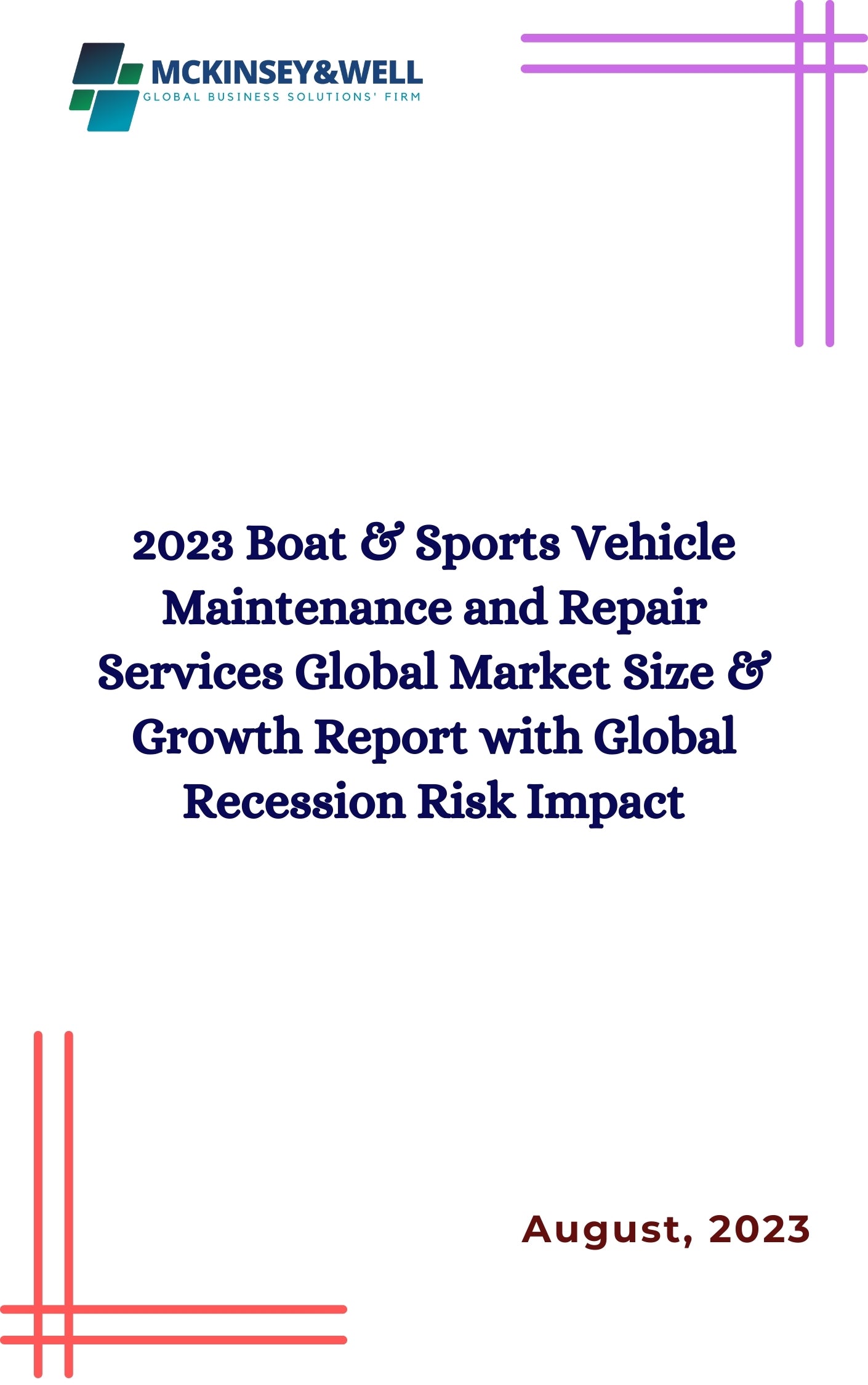 2023 Boat & Sports Vehicle Maintenance and Repair Services Global Market Size & Growth Report with Global Recession Risk Impact