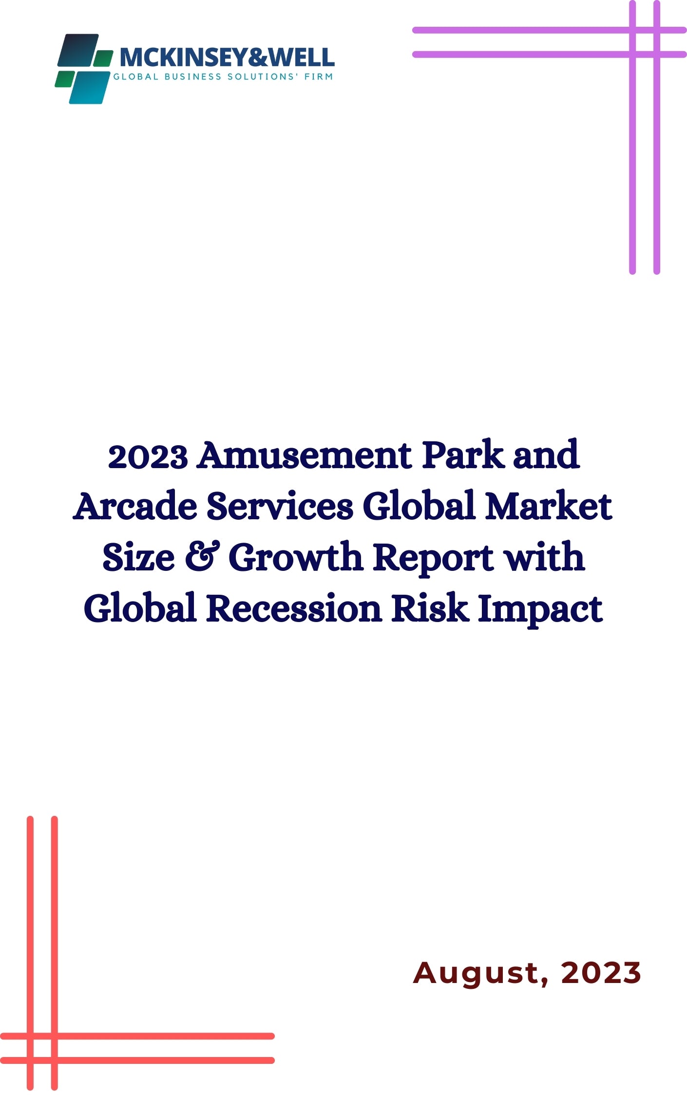 2023 Amusement Park and Arcade Services Global Market Size & Growth Report with Global Recession Risk Impact