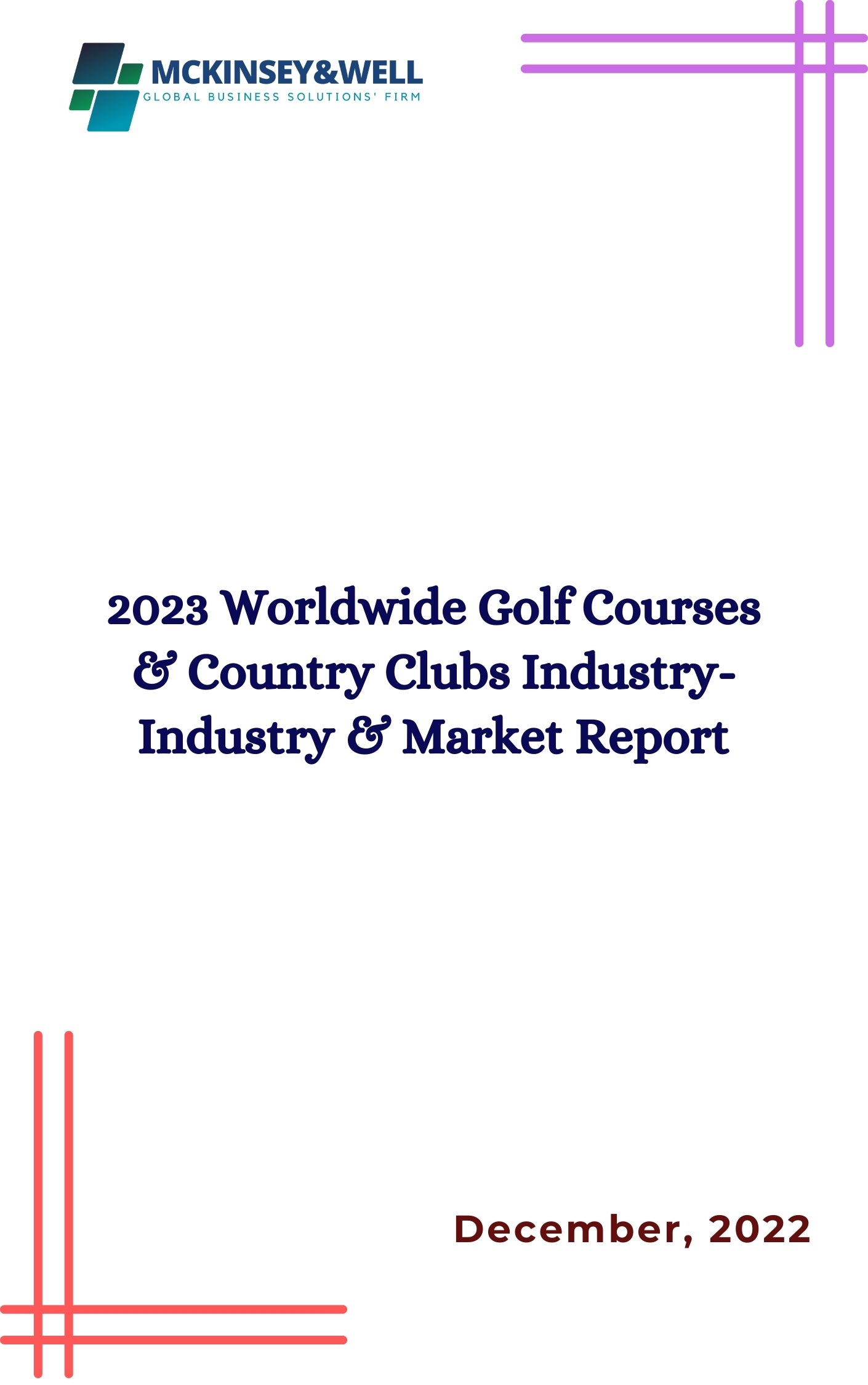 2023 Worldwide Golf Courses & Country Clubs Industry-Industry & Market Report