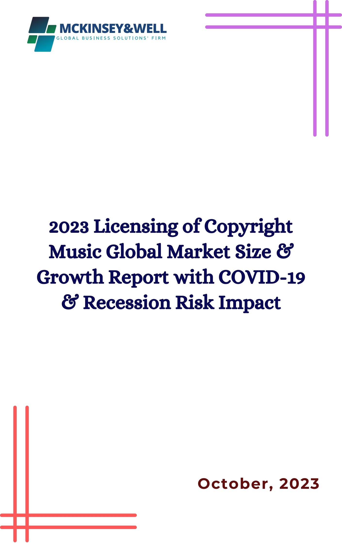 2023 Licensing of Copyright Music Global Market Size & Growth Report with COVID-19 & Recession Risk Impact