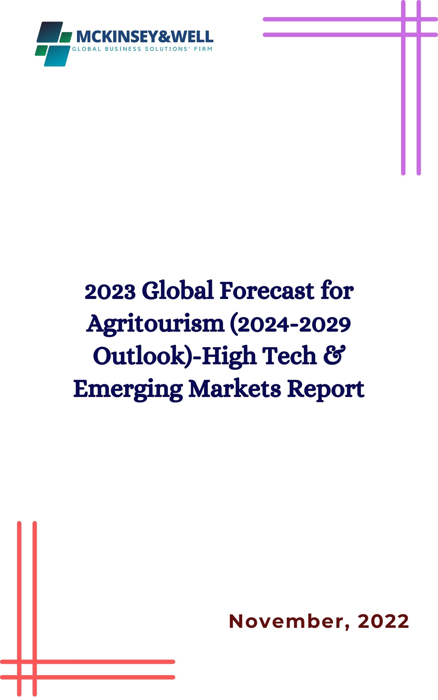 2023 Global Forecast for Agritourism (2024-2029 Outlook)-High Tech & Emerging Markets Report