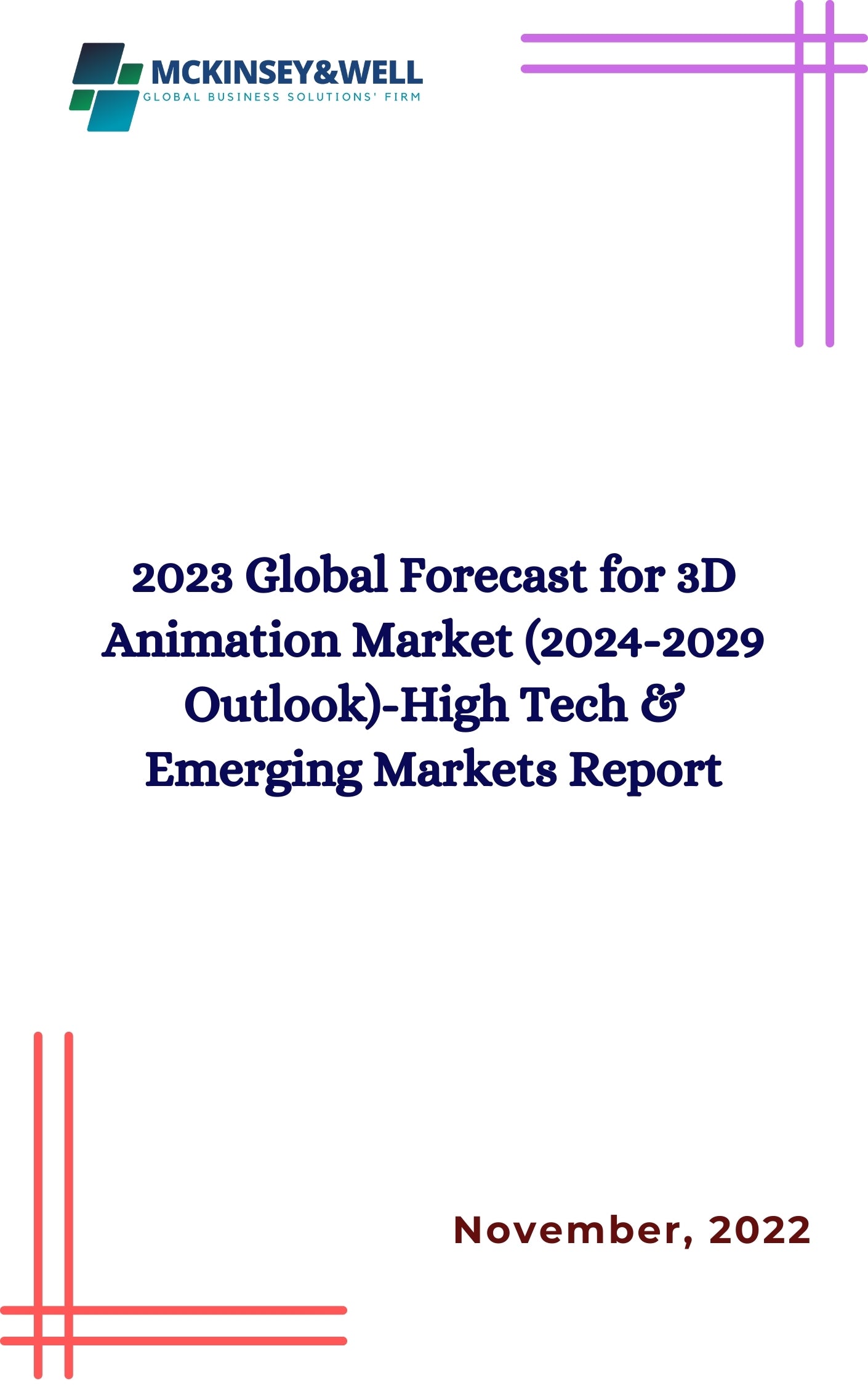 2023 Global Forecast for 3D Animation Market (2024-2029 Outlook)-High Tech & Emerging Markets Report