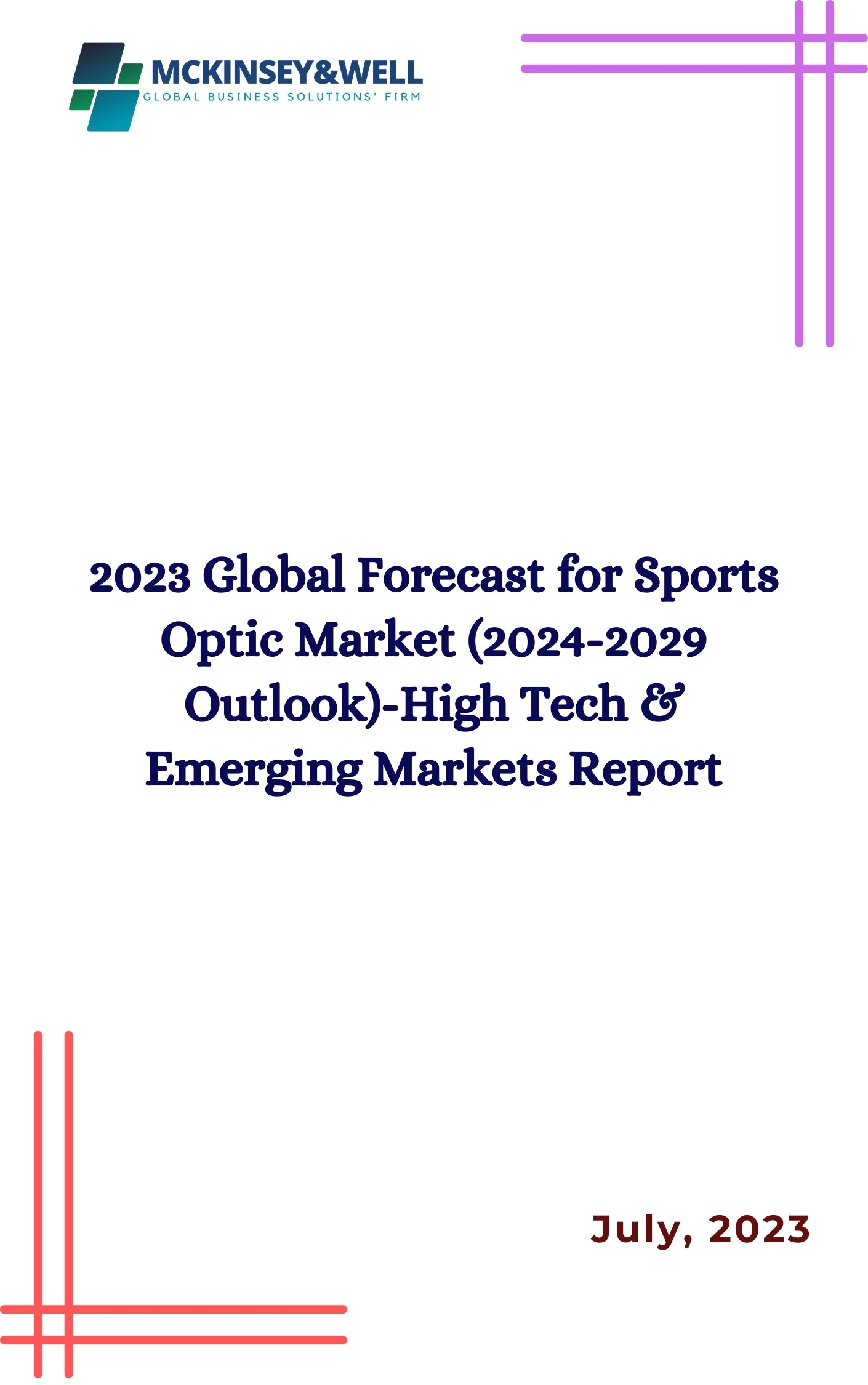 2023 Global Forecast for Sports Optic Market (2024-2029 Outlook)-High Tech & Emerging Markets Report