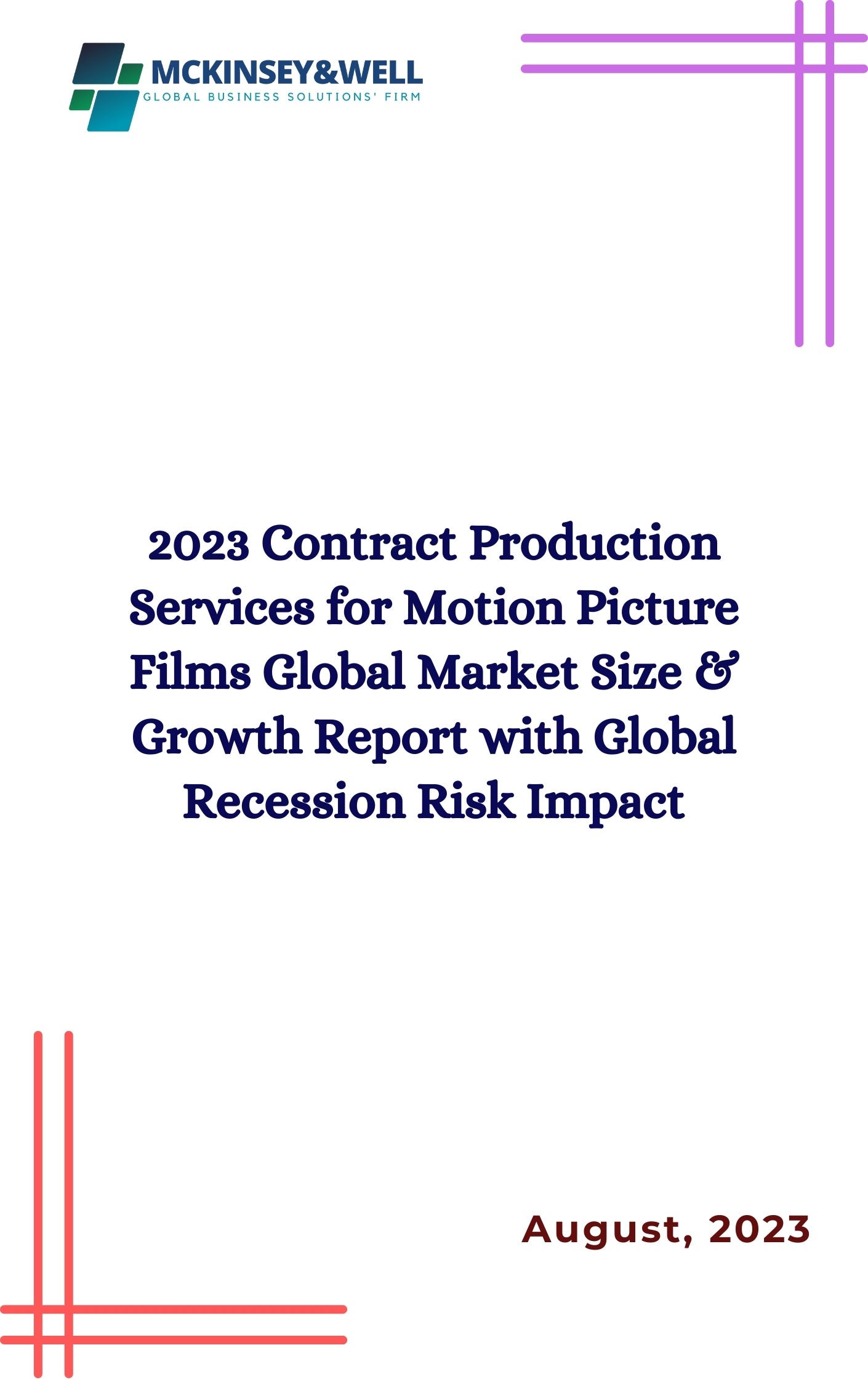 2023 Contract Production Services for Motion Picture Films Global Market Size & Growth Report with Global Recession Risk Impact