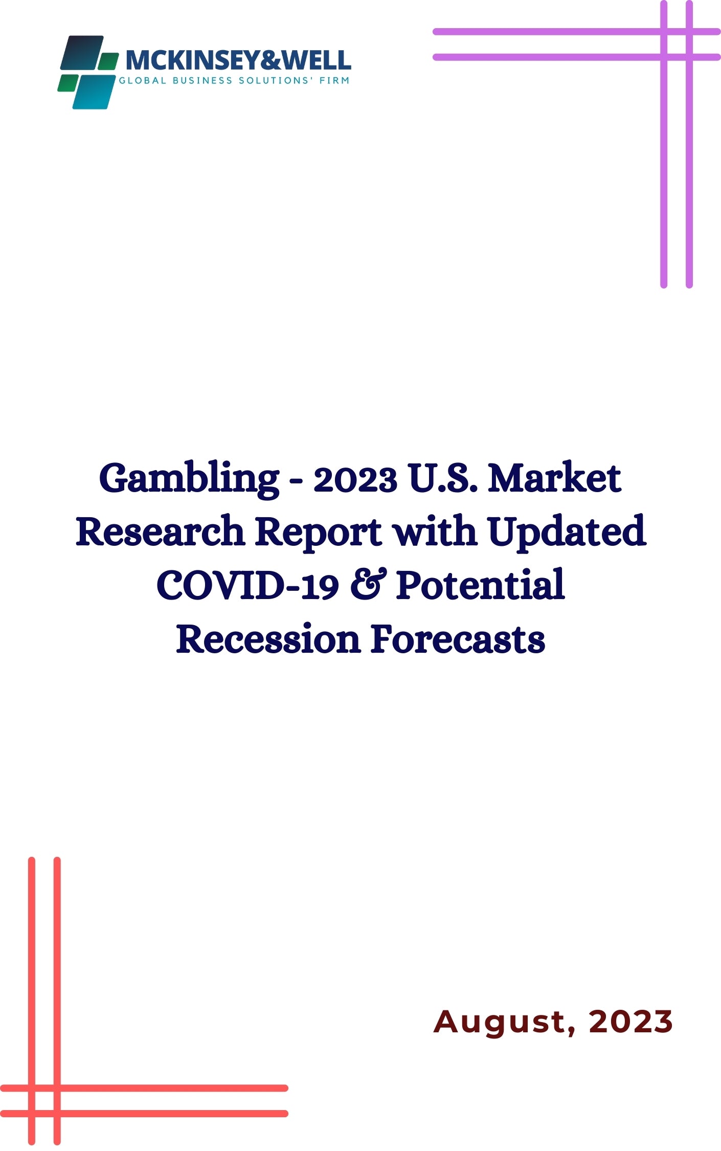 Gambling - 2023 U.S. Market Research Report with Updated COVID-19 & Potential Recession Forecasts