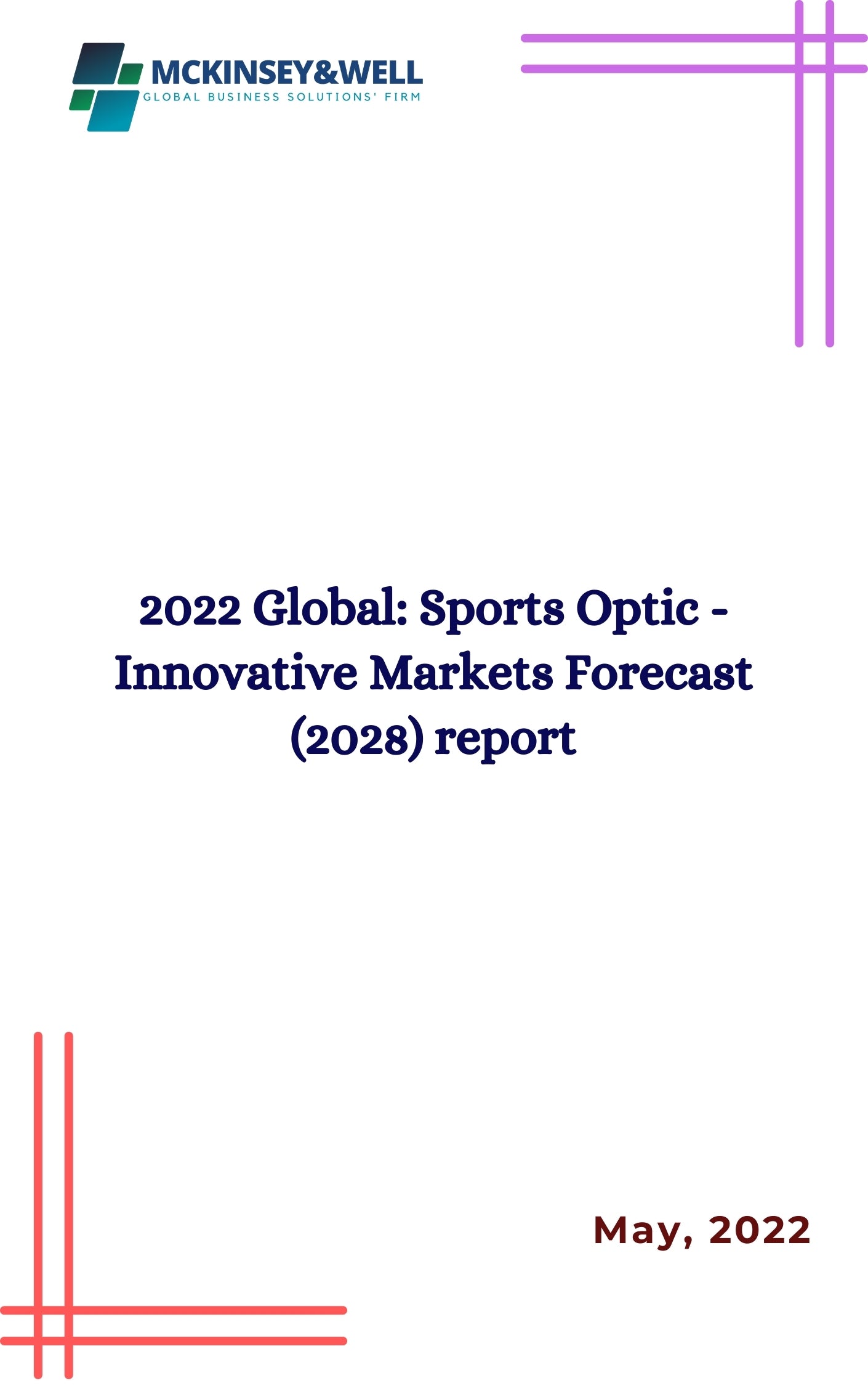 2022 Global: Sports Optic - Innovative Markets Forecast (2028) report