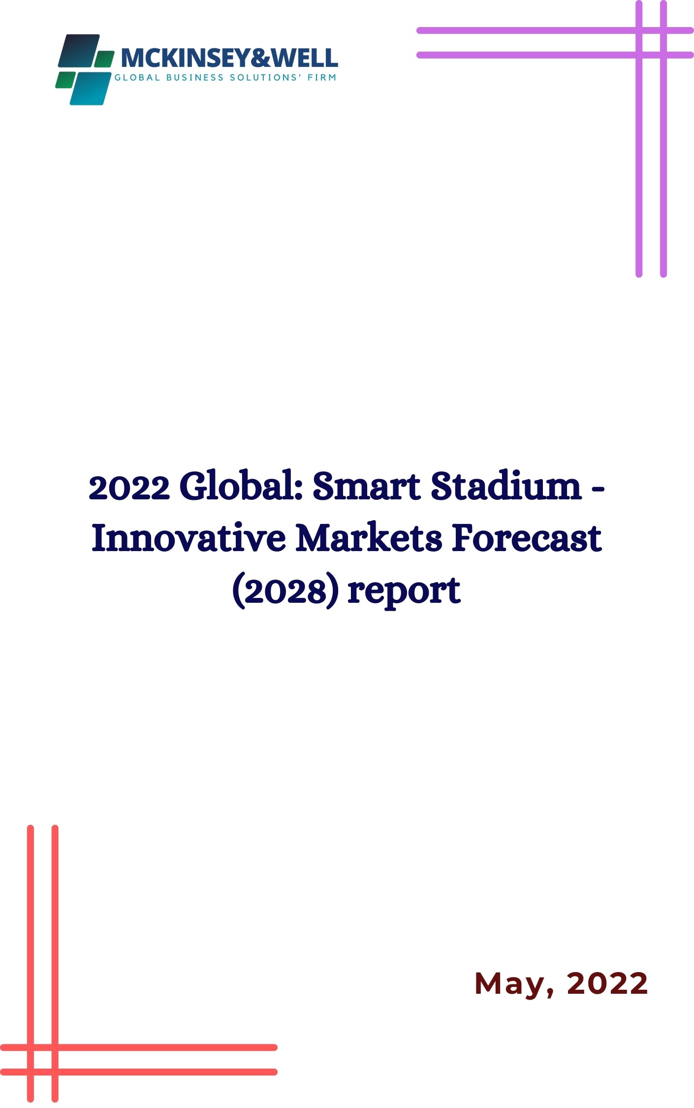 2022 Global: Smart Stadium - Innovative Markets Forecast (2028) report