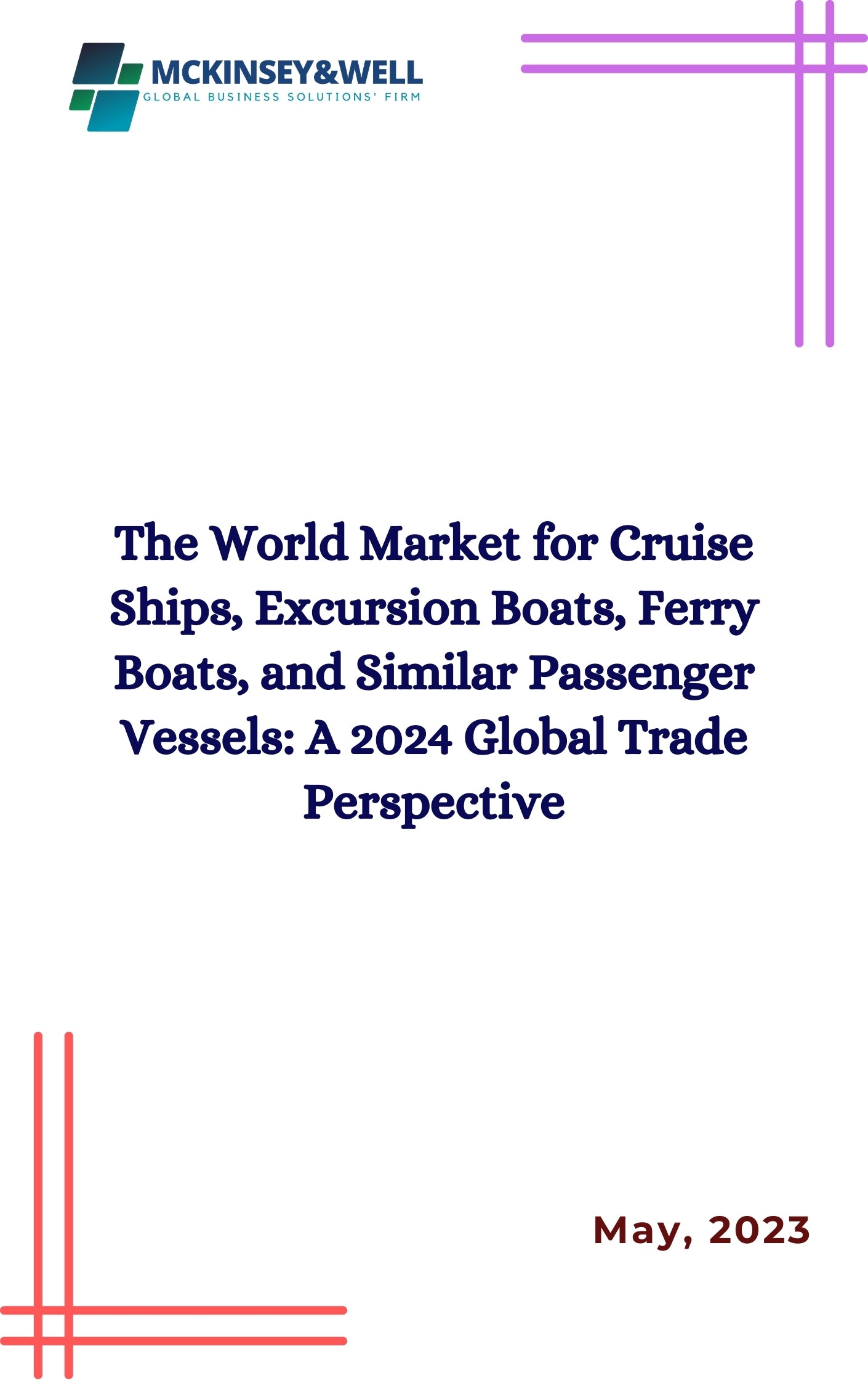 The World Market for Cruise Ships, Excursion Boats, Ferry Boats, and Similar Passenger Vessels: A 2024 Global Trade Perspective