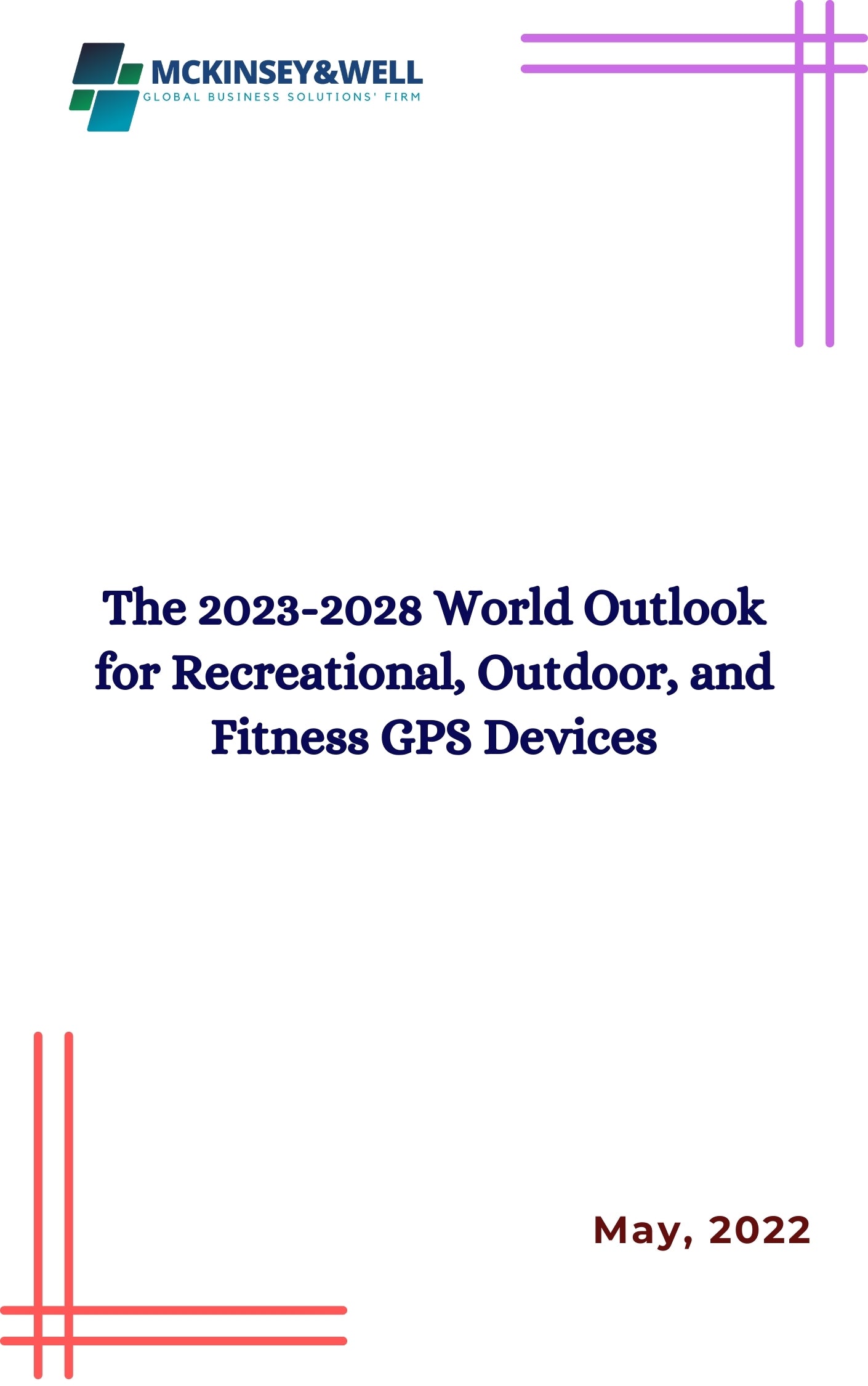 The 2023-2028 World Outlook for Recreational, Outdoor, and Fitness GPS Devices