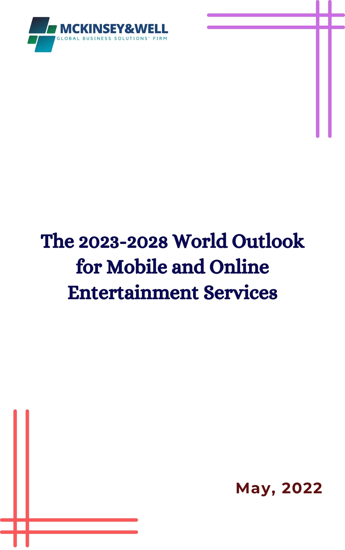 The 2023-2028 World Outlook for Mobile and Online Entertainment Services