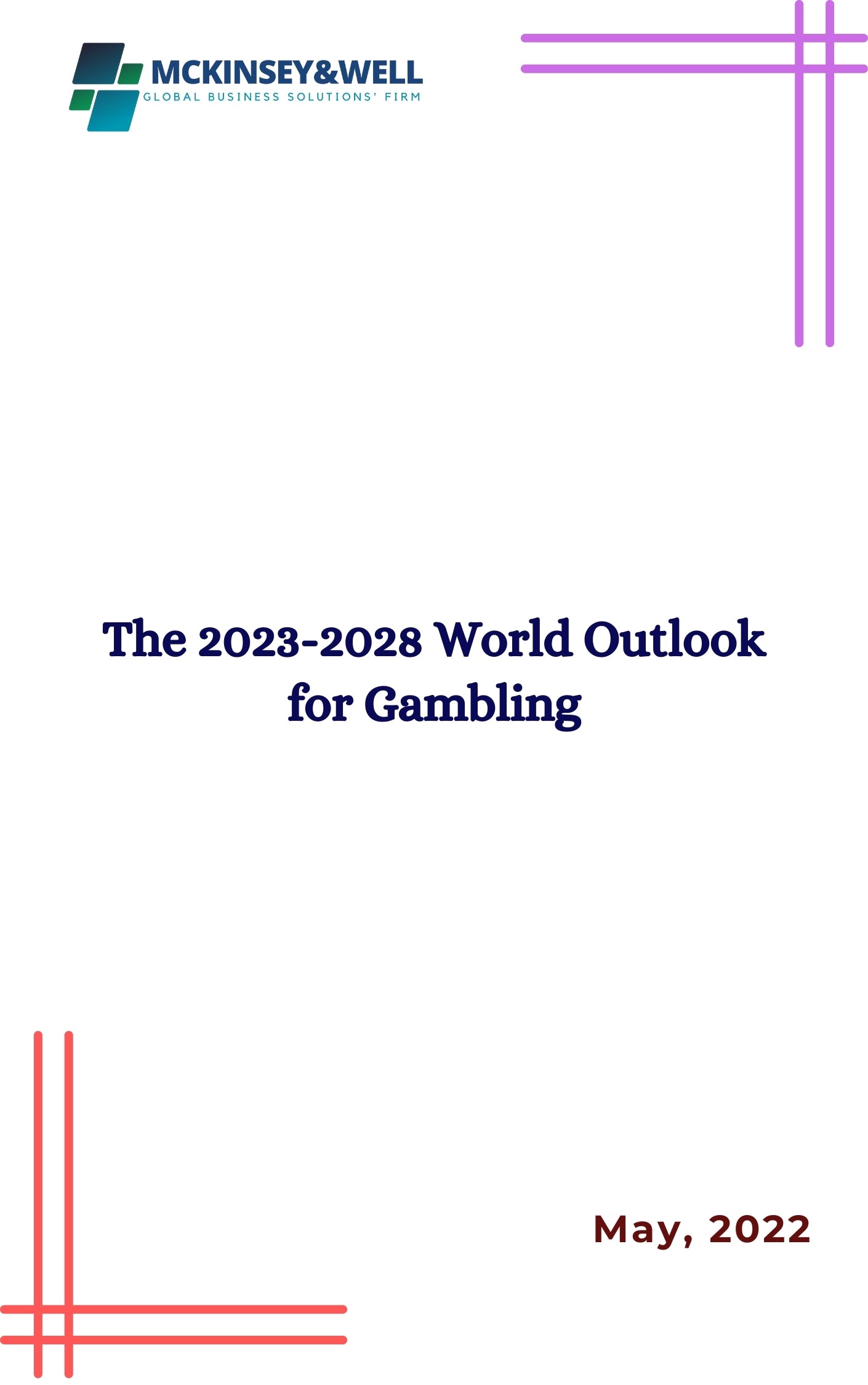 The 2023-2028 World Outlook for Gambling