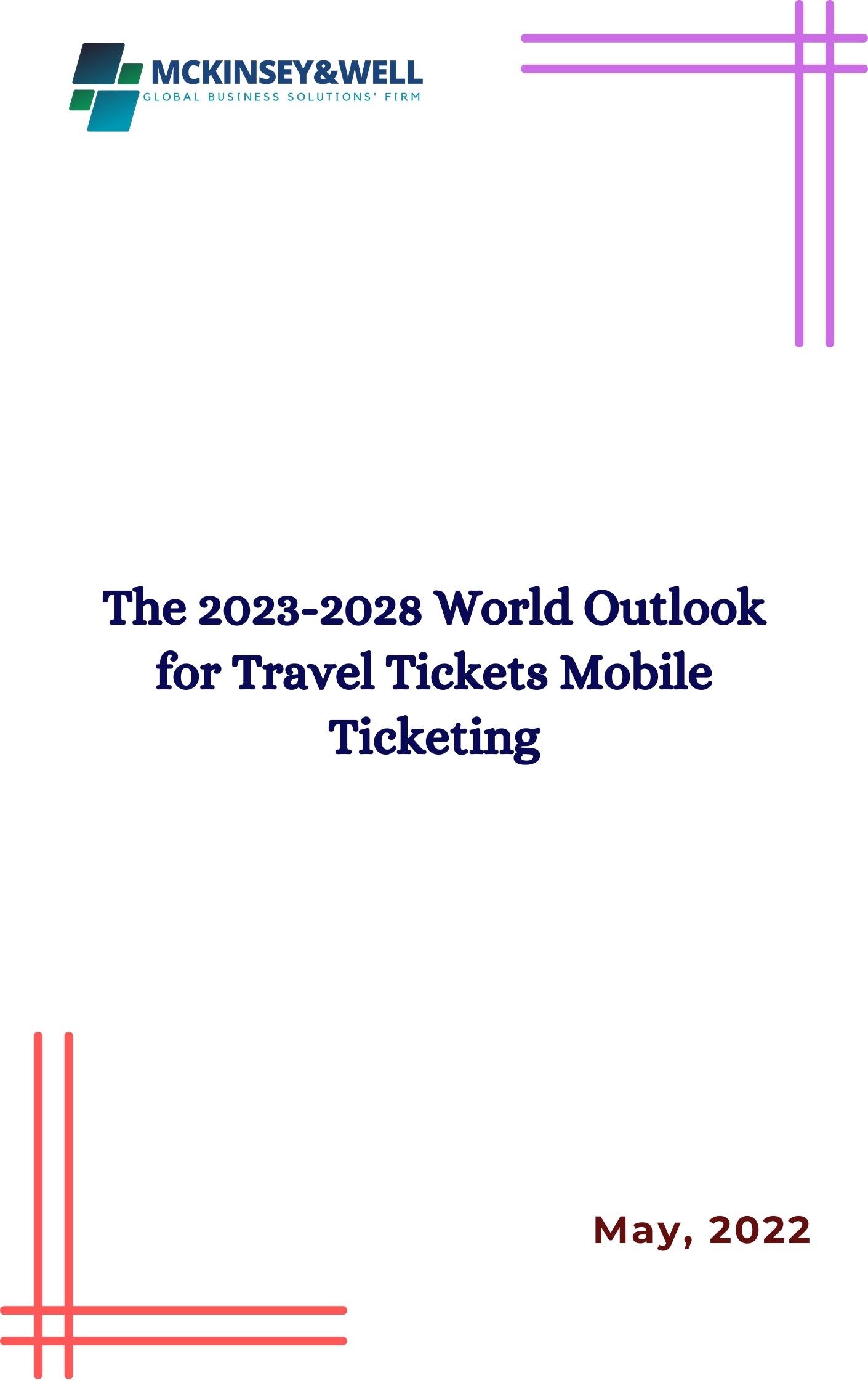 The 2023-2028 World Outlook for Travel Tickets Mobile Ticketing