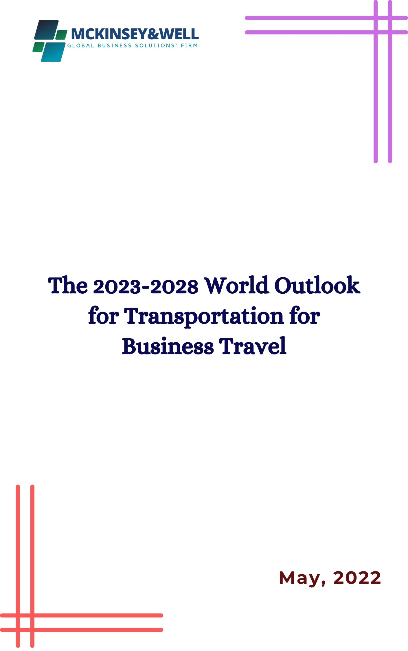 The 2023-2028 World Outlook for Transportation for Business Travel