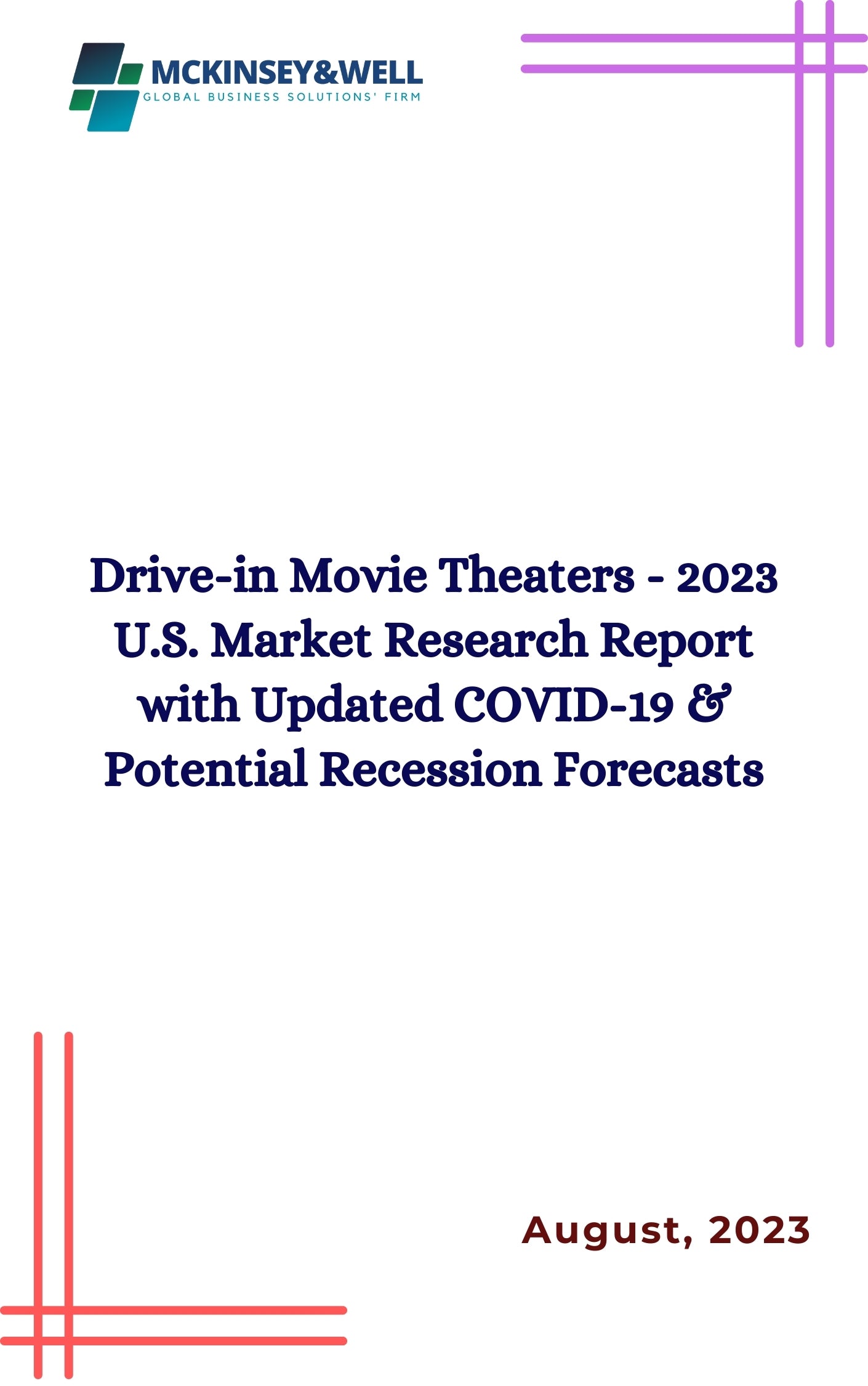 Drive-in Movie Theaters - 2023 U.S. Market Research Report with Updated COVID-19 & Potential Recession Forecasts