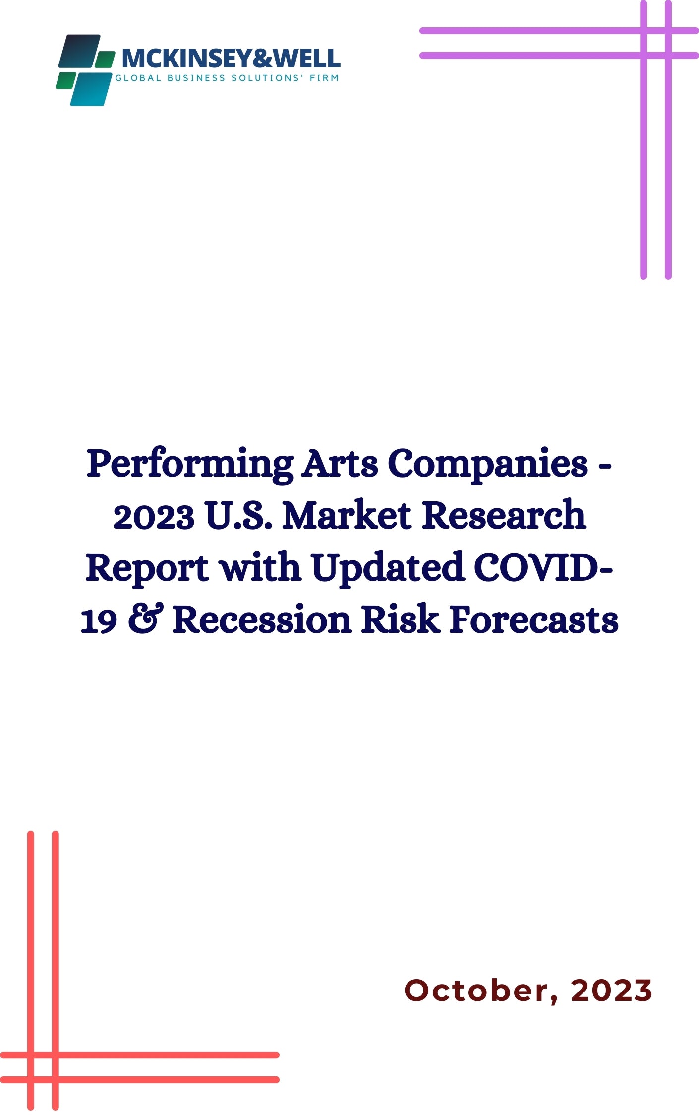 Performing Arts Companies - 2023 U.S. Market Research Report with Updated COVID-19 & Recession Risk Forecasts