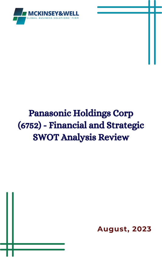 Panasonic Holdings Corp (6752) - Financial and Strategic SWOT Analysis Review