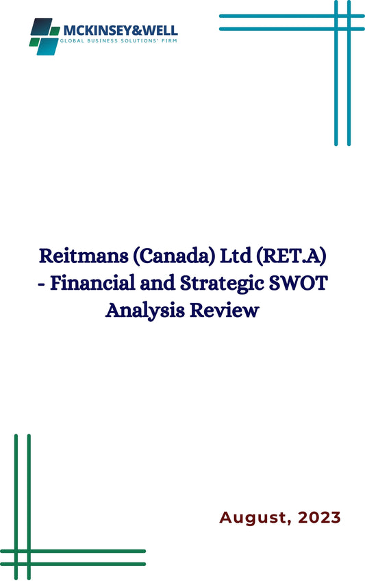 Reitmans (Canada) Ltd (RET.A) - Financial and Strategic SWOT Analysis Review