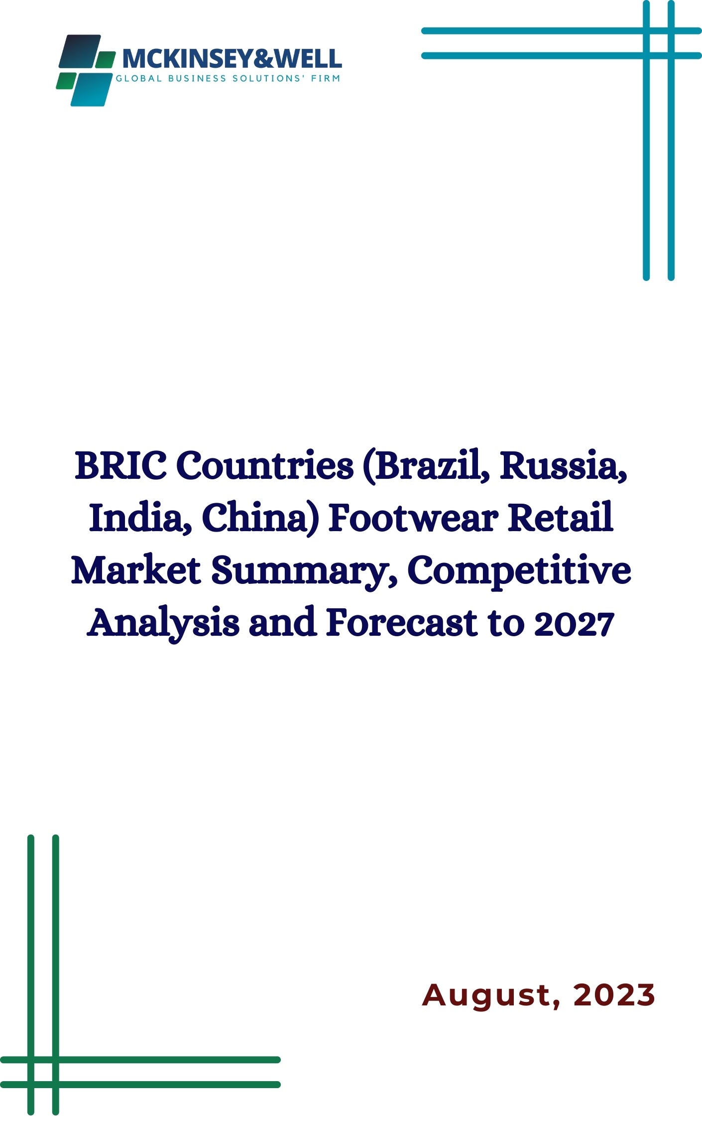 BRIC Countries (Brazil, Russia, India, China) Footwear Retail Market Summary, Competitive Analysis and Forecast to 2027