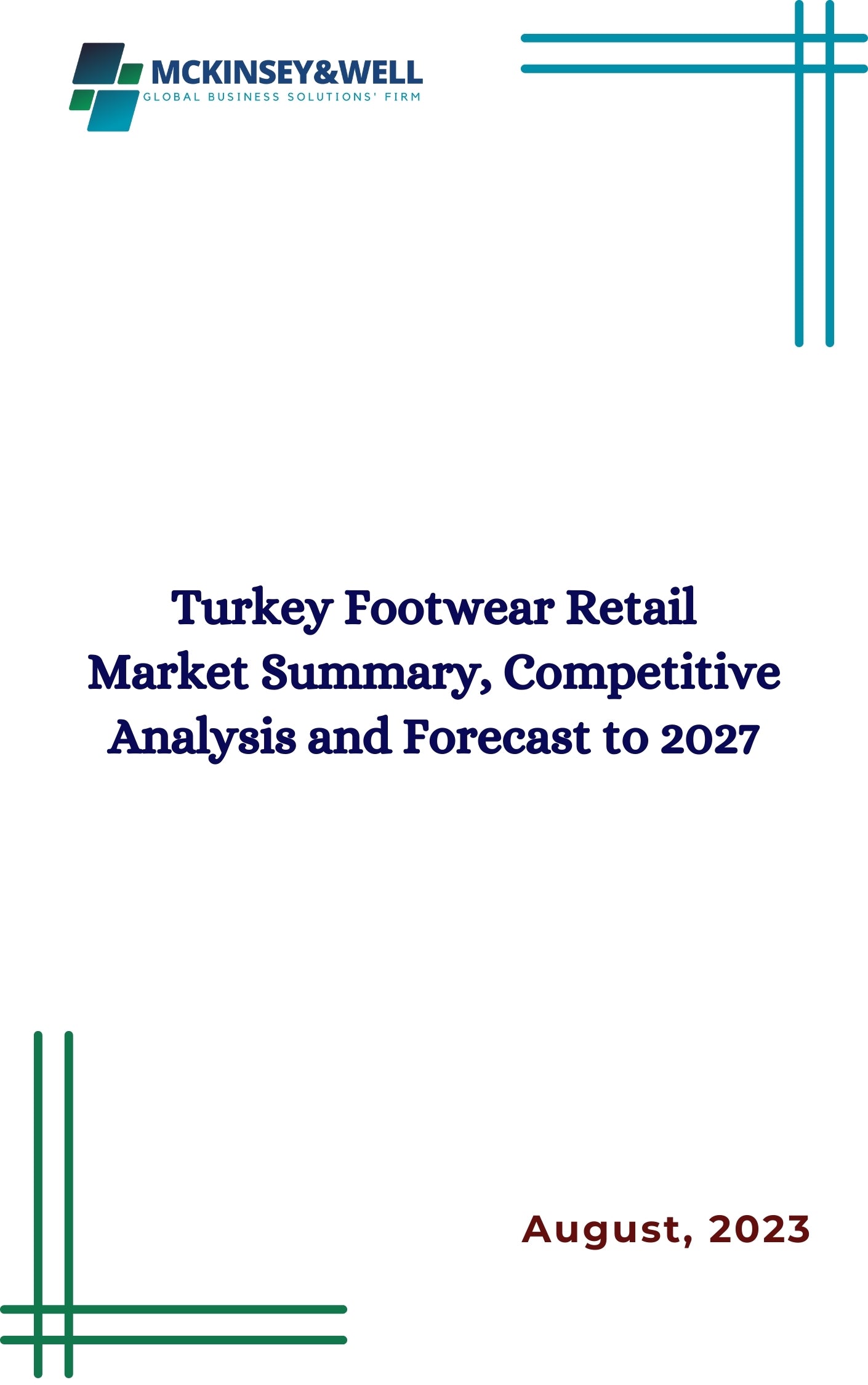 Turkey Footwear Retail Market Summary, Competitive Analysis and Forecast to 2027