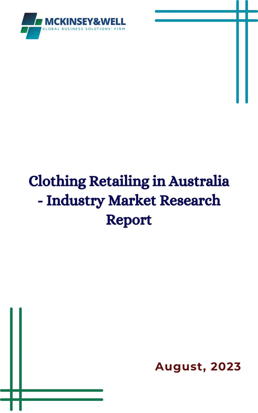 Clothing Retailing in Australia - Industry Market Research Report