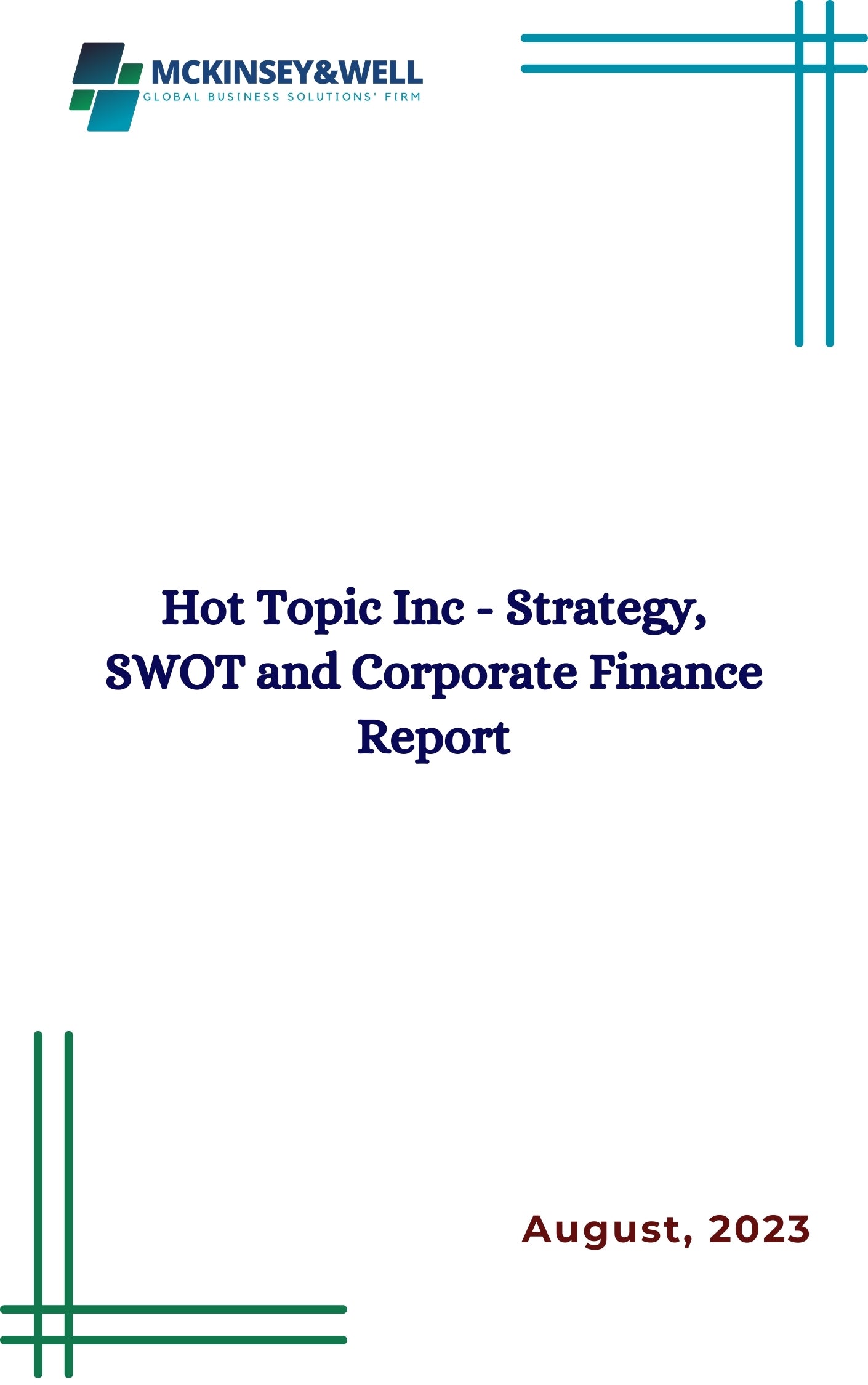 Hot Topic Inc - Strategy, SWOT and Corporate Finance Report