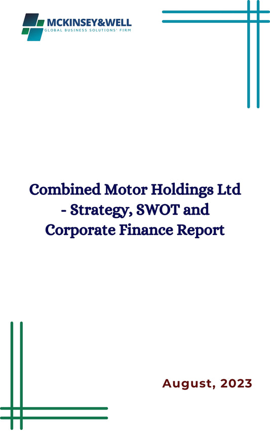 Combined Motor Holdings Ltd - Strategy, SWOT and Corporate Finance Report