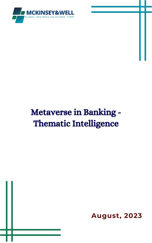 Metaverse in Banking - Thematic Intelligence