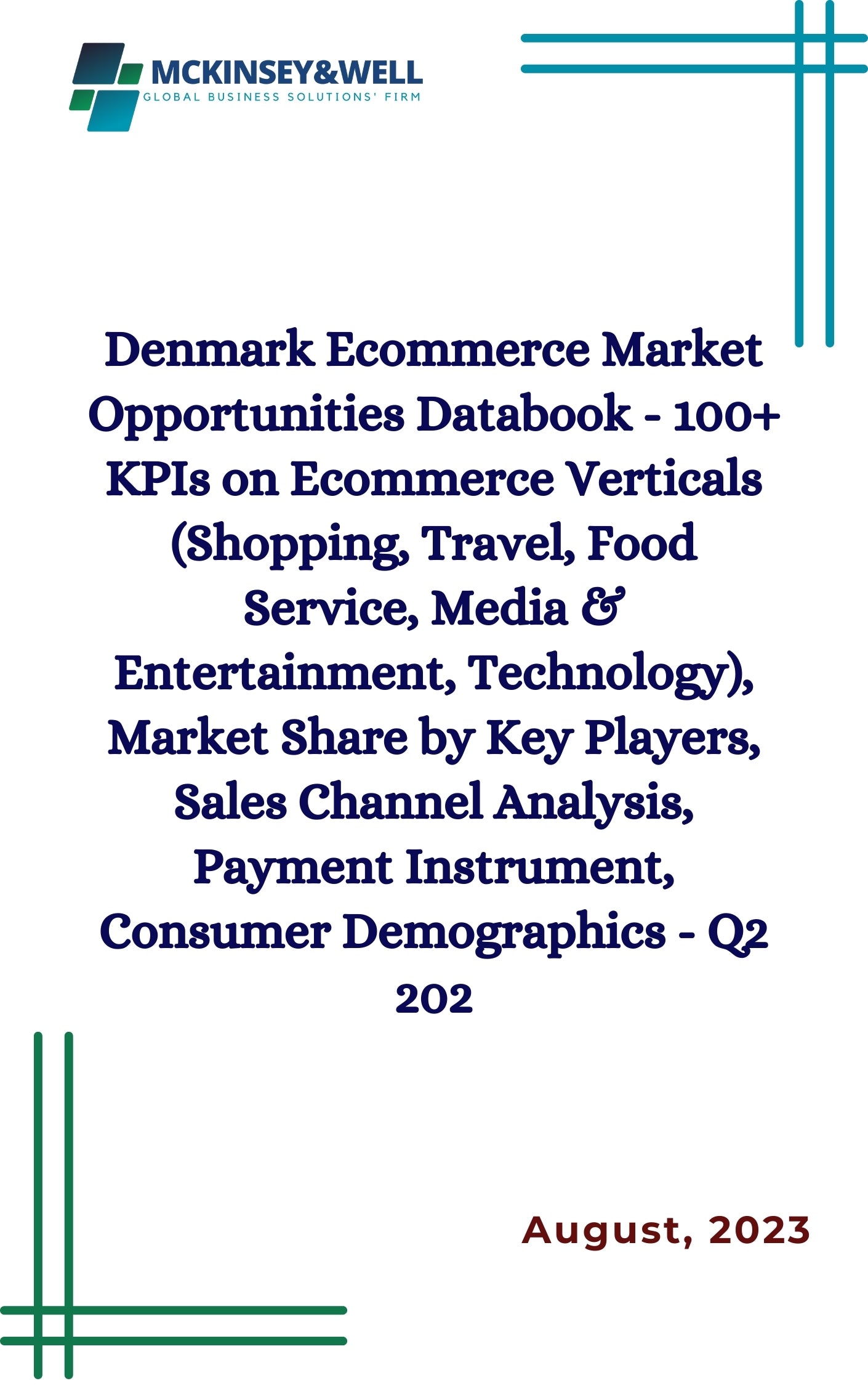 Denmark Ecommerce Market Opportunities Databook - 100+ KPIs on Ecommerce Verticals (Shopping, Travel, Food Service, Media & Entertainment, Technology), Market Share by Key Players, Sales Channel Analysis, Payment Instrument, Consumer Demographics - Q2 202