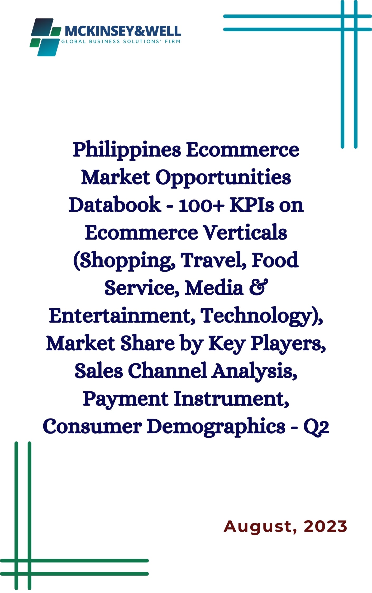 Philippines Ecommerce Market Opportunities Databook - 100+ KPIs on Ecommerce Verticals (Shopping, Travel, Food Service, Media & Entertainment, Technology), Market Share by Key Players, Sales Channel Analysis, Payment Instrument, Consumer Demographics - Q2