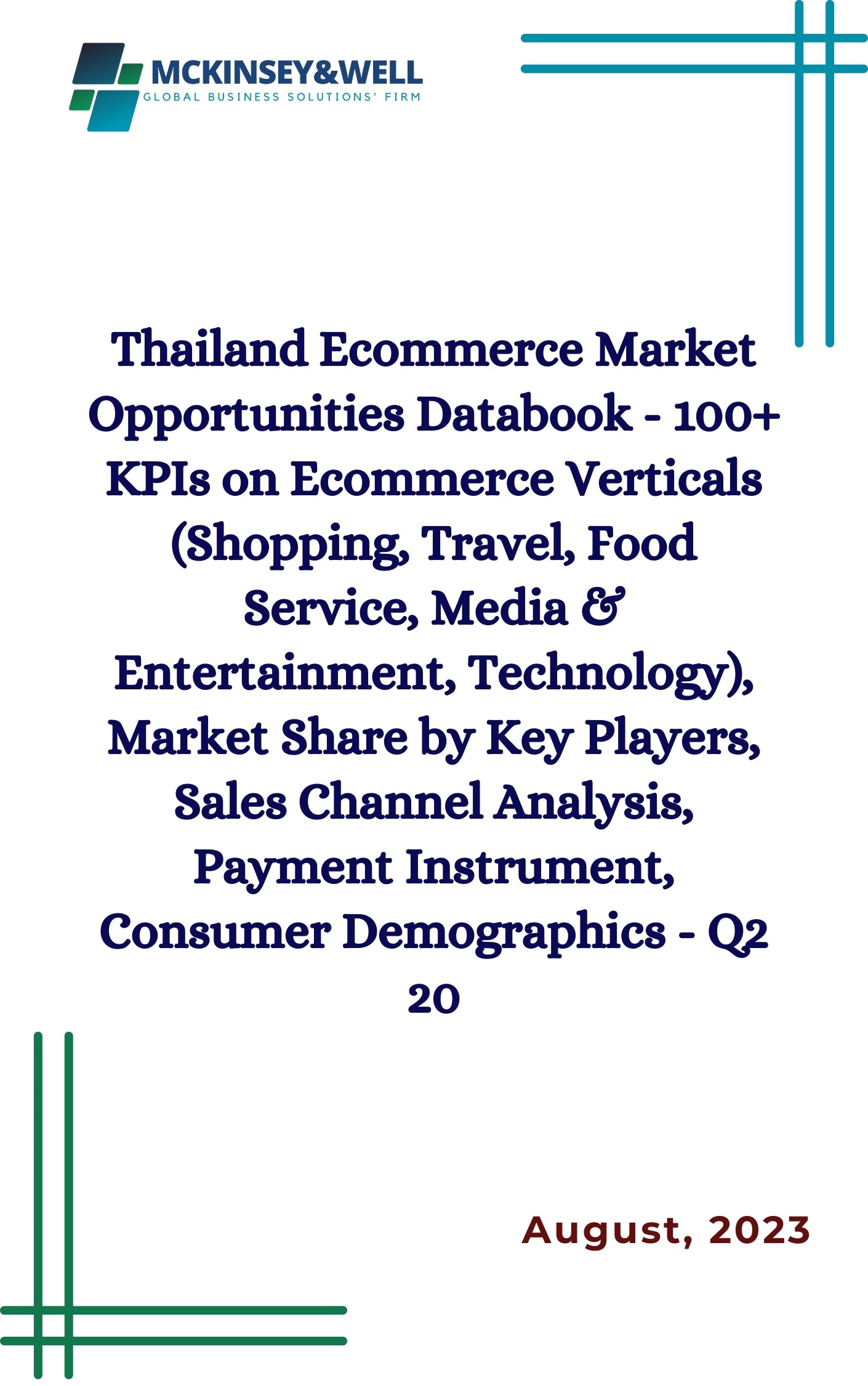 Thailand Ecommerce Market Opportunities Databook - 100+ KPIs on Ecommerce Verticals (Shopping, Travel, Food Service, Media & Entertainment, Technology), Market Share by Key Players, Sales Channel Analysis, Payment Instrument, Consumer Demographics - Q2 20