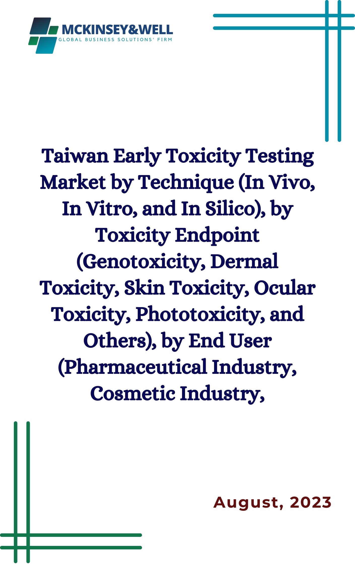 Taiwan Early Toxicity Testing Market by Technique (In Vivo, In Vitro, and In Silico), by Toxicity Endpoint (Genotoxicity, Dermal Toxicity, Skin Toxicity, Ocular Toxicity, Phototoxicity, and Others), by End User (Pharmaceutical Industry, Cosmetic Industry,