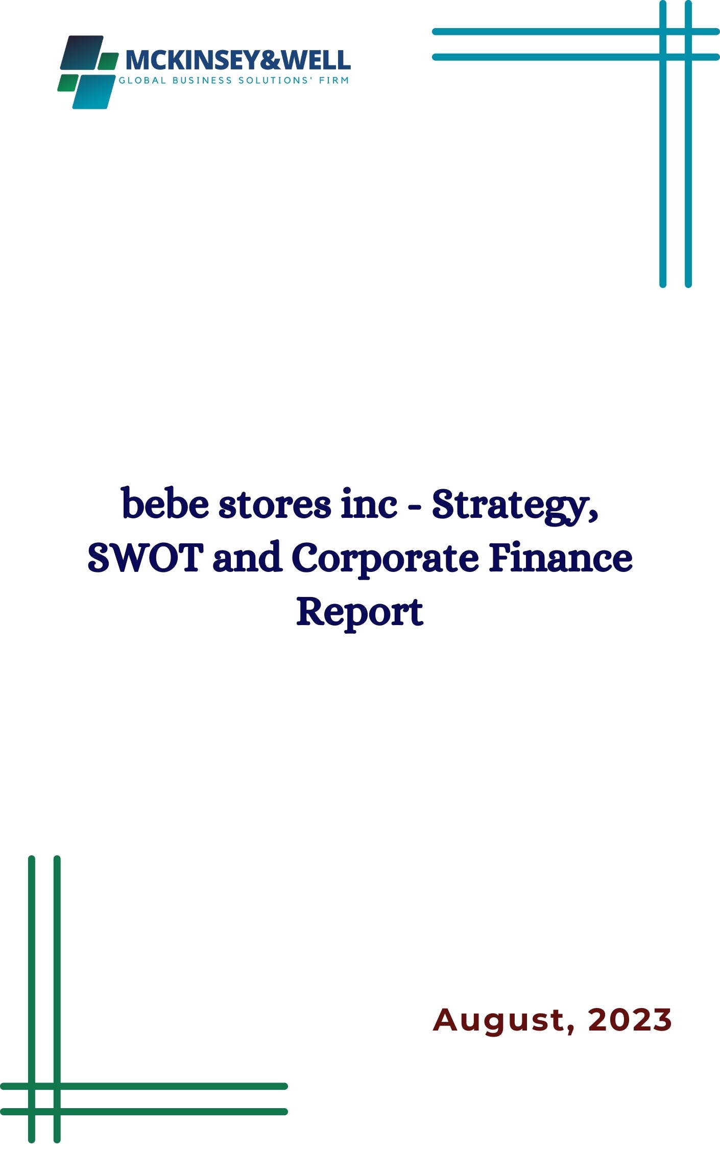 bebe stores inc - Strategy, SWOT and Corporate Finance Report