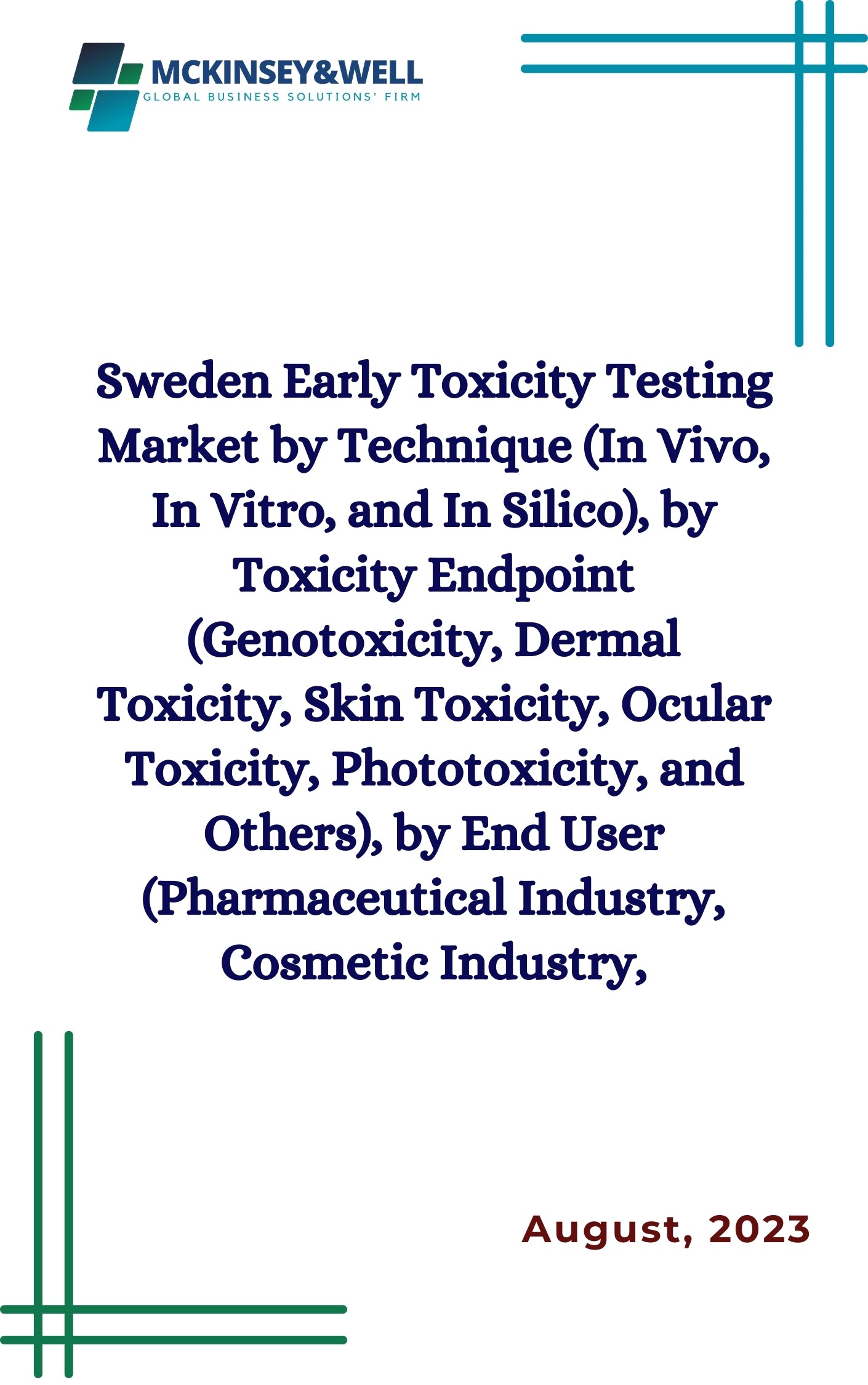 Sweden Early Toxicity Testing Market by Technique (In Vivo, In Vitro, and In Silico), by Toxicity Endpoint (Genotoxicity, Dermal Toxicity, Skin Toxicity, Ocular Toxicity, Phototoxicity, and Others), by End User (Pharmaceutical Industry, Cosmetic Industry,