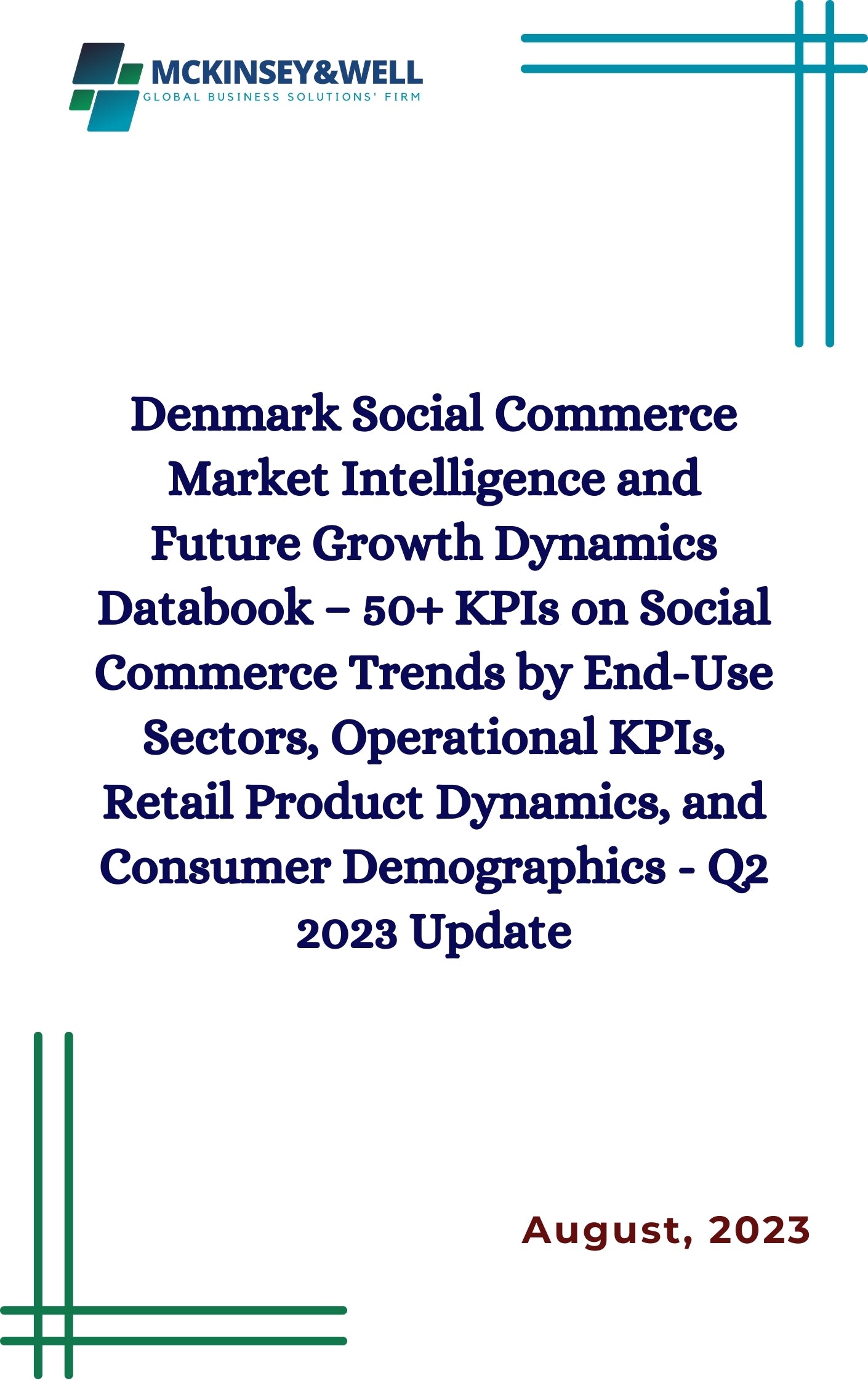 Denmark Social Commerce Market Intelligence and Future Growth Dynamics Databook – 50+ KPIs on Social Commerce Trends by End-Use Sectors, Operational KPIs, Retail Product Dynamics, and Consumer Demographics - Q2 2023 Update