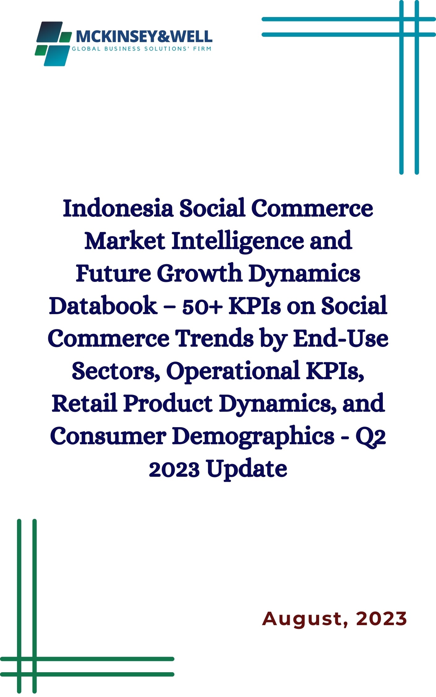 Indonesia Social Commerce Market Intelligence and Future Growth Dynamics Databook – 50+ KPIs on Social Commerce Trends by End-Use Sectors, Operational KPIs, Retail Product Dynamics, and Consumer Demographics - Q2 2023 Update