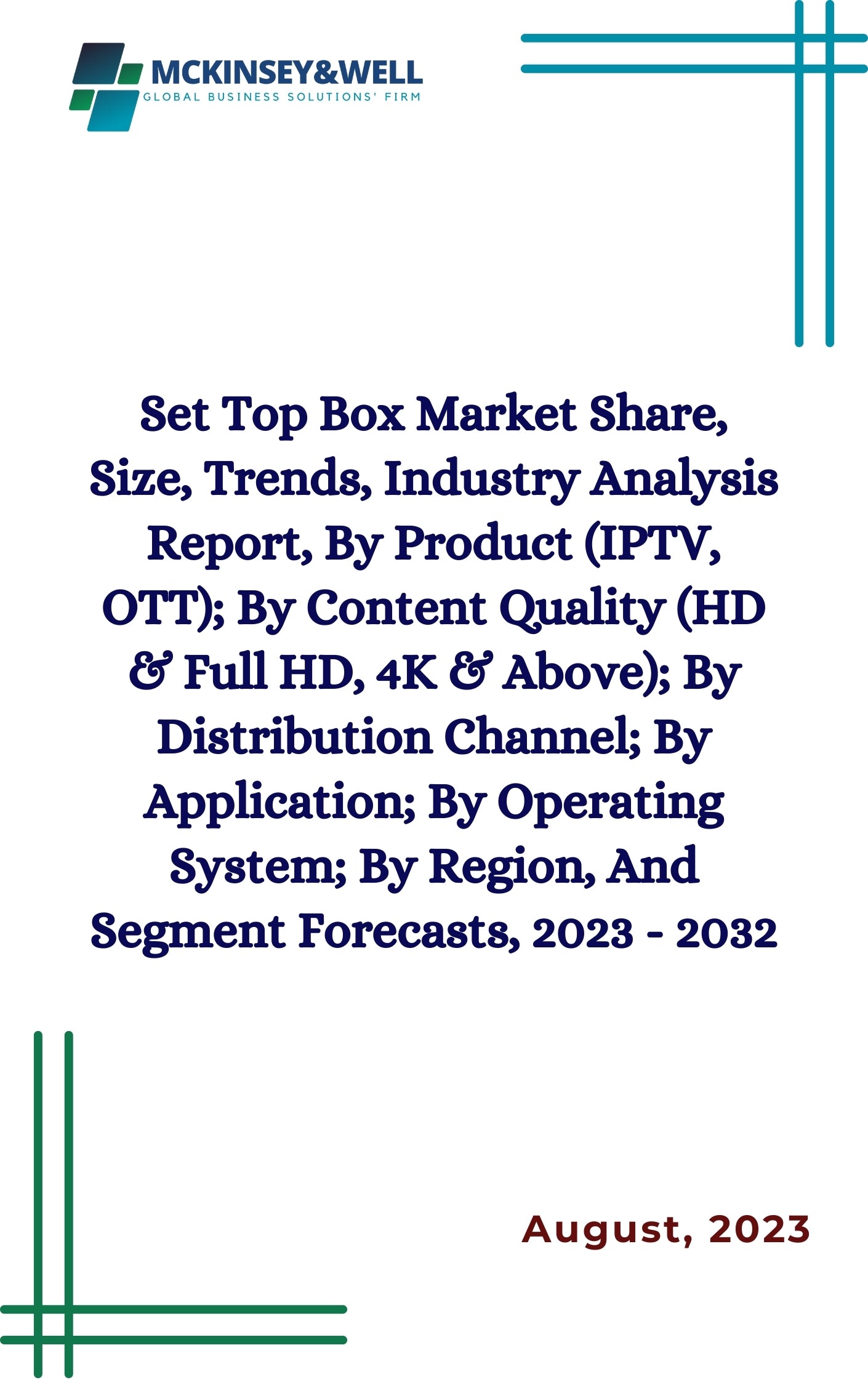 Set Top Box Market Share, Size, Trends, Industry Analysis Report, By Product (IPTV, OTT); By Content Quality (HD & Full HD, 4K & Above); By Distribution Channel; By Application; By Operating System; By Region, And Segment Forecasts, 2023 - 2032