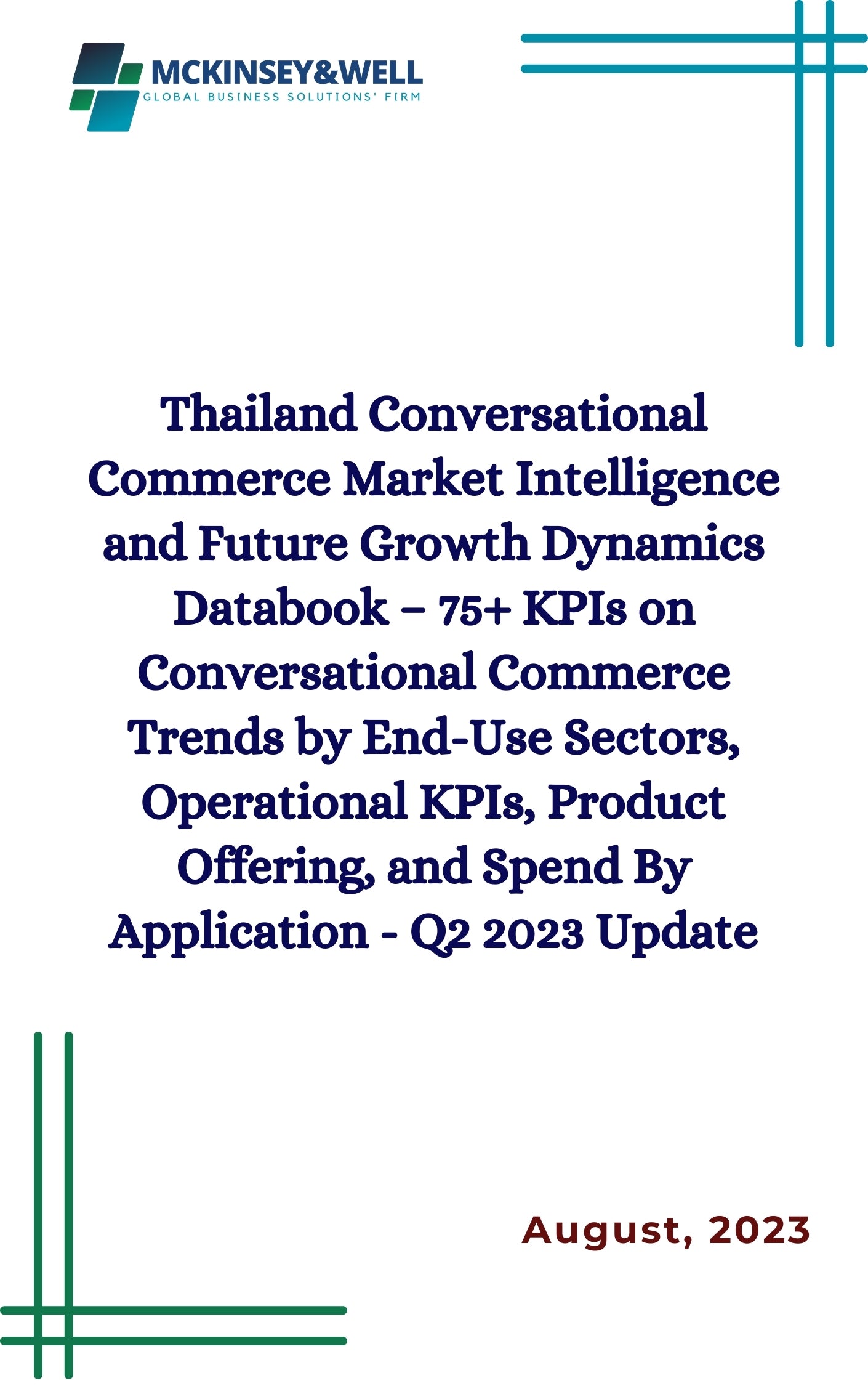 Thailand Conversational Commerce Market Intelligence and Future Growth Dynamics Databook – 75+ KPIs on Conversational Commerce Trends by End-Use Sectors, Operational KPIs, Product Offering, and Spend By Application - Q2 2023 Update