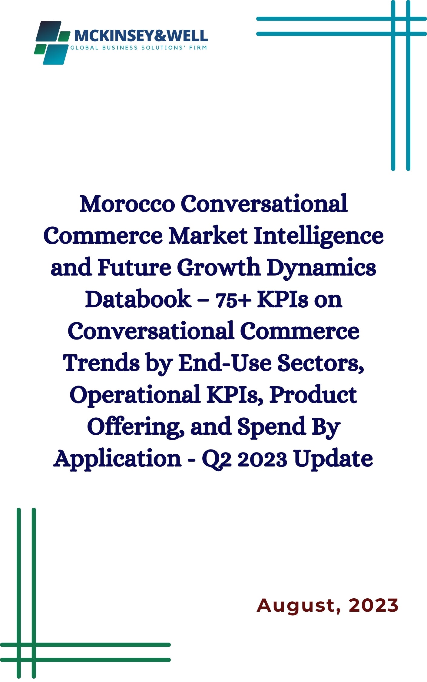 Morocco Conversational Commerce Market Intelligence and Future Growth Dynamics Databook – 75+ KPIs on Conversational Commerce Trends by End-Use Sectors, Operational KPIs, Product Offering, and Spend By Application - Q2 2023 Update