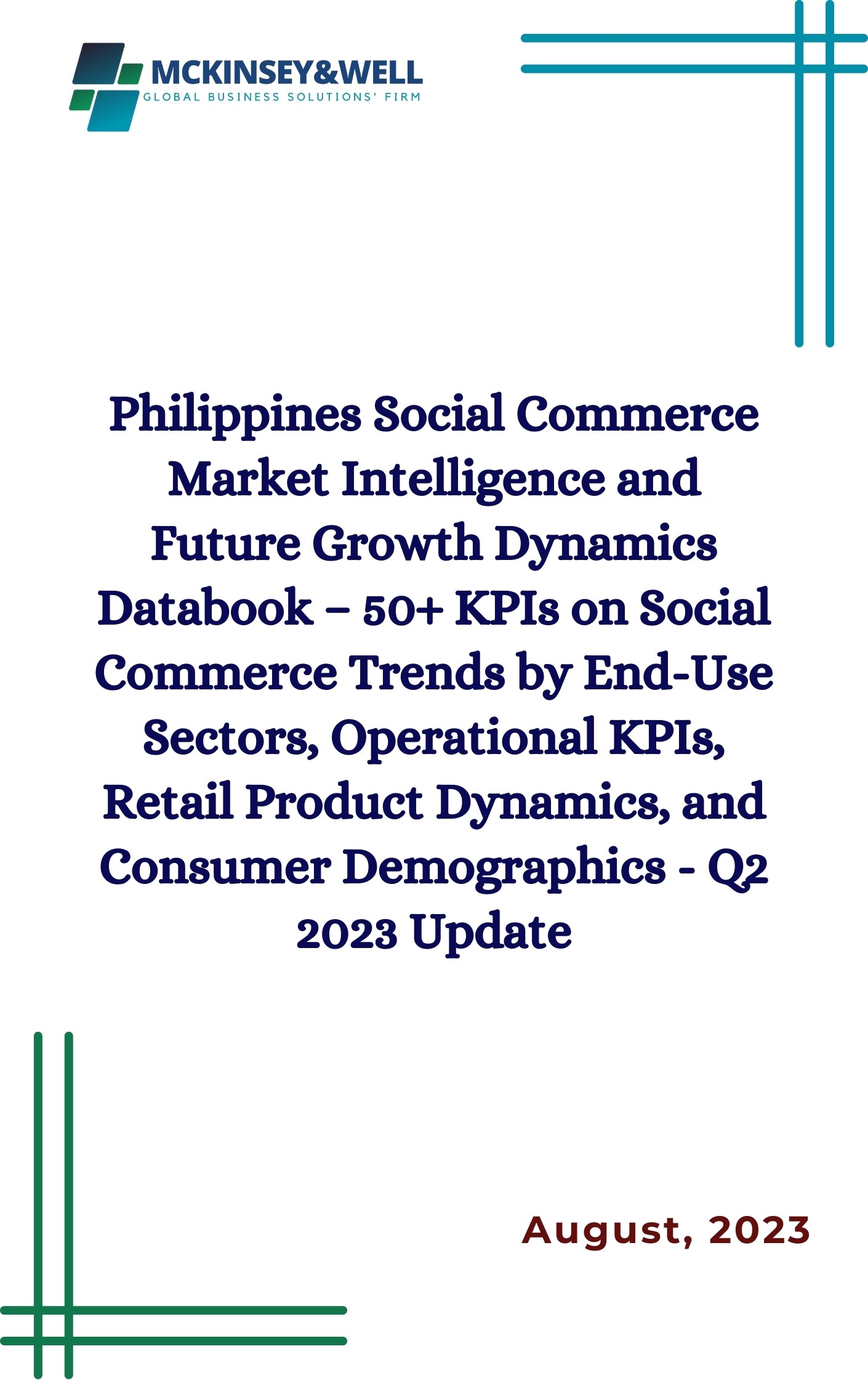 Philippines Social Commerce Market Intelligence and Future Growth Dynamics Databook – 50+ KPIs on Social Commerce Trends by End-Use Sectors, Operational KPIs, Retail Product Dynamics, and Consumer Demographics - Q2 2023 Update