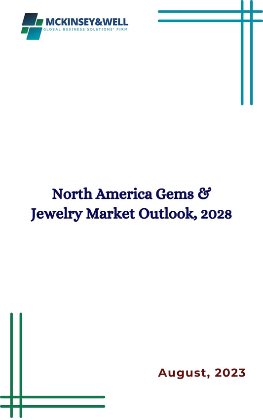 North America Gems & Jewelry Market Outlook, 2028